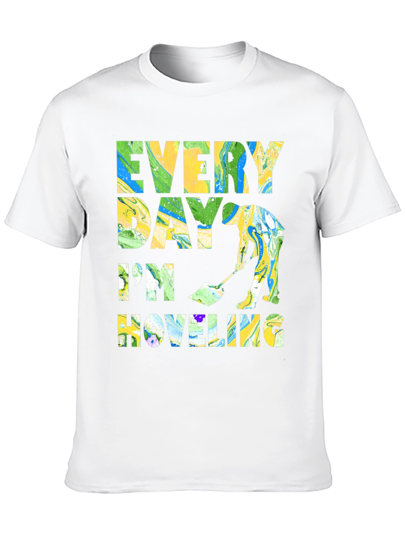 Every Day Im Hoveling Graphic T-Shirt