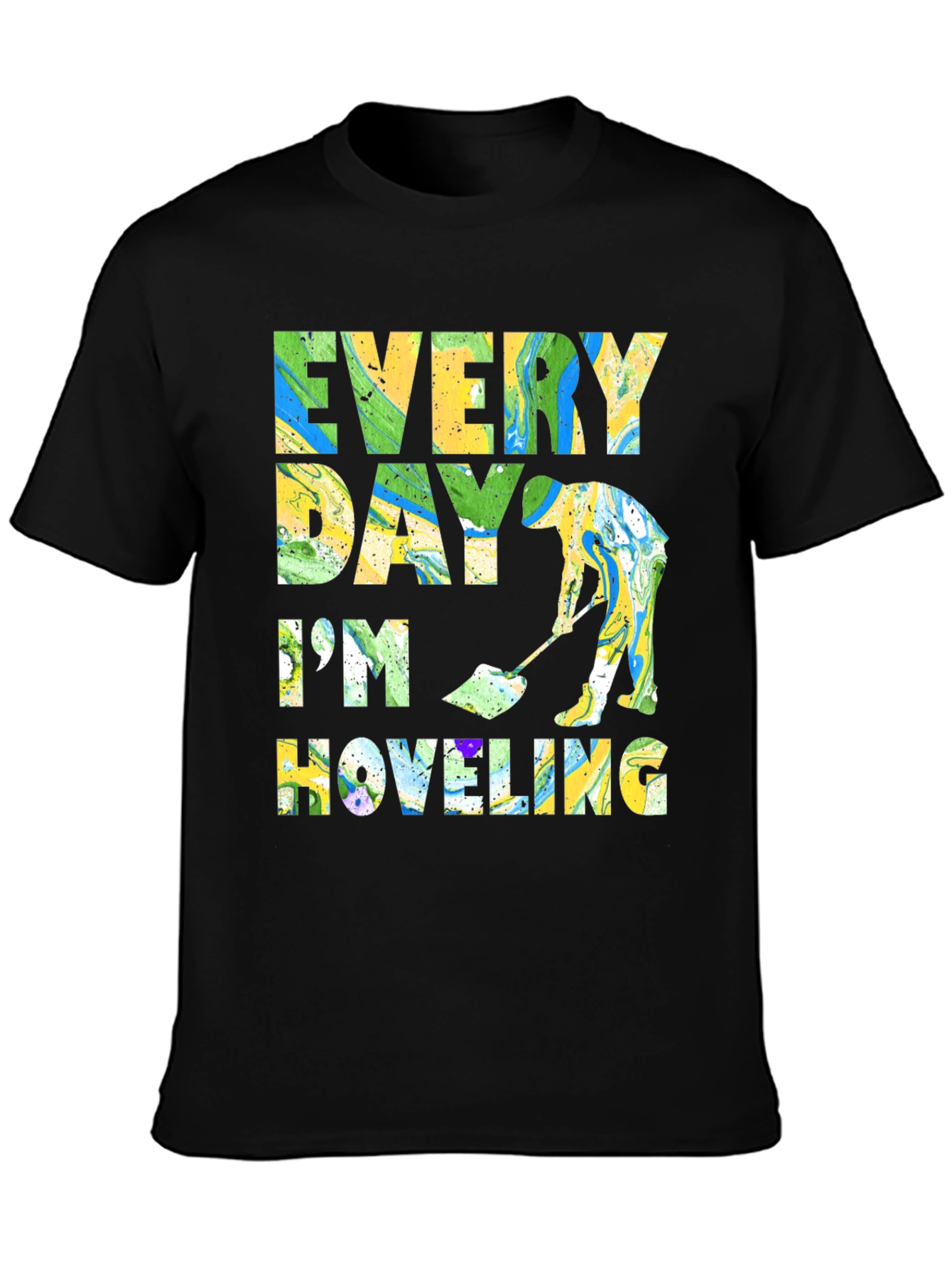 Every Day Im Hoveling Graphic T-Shirt