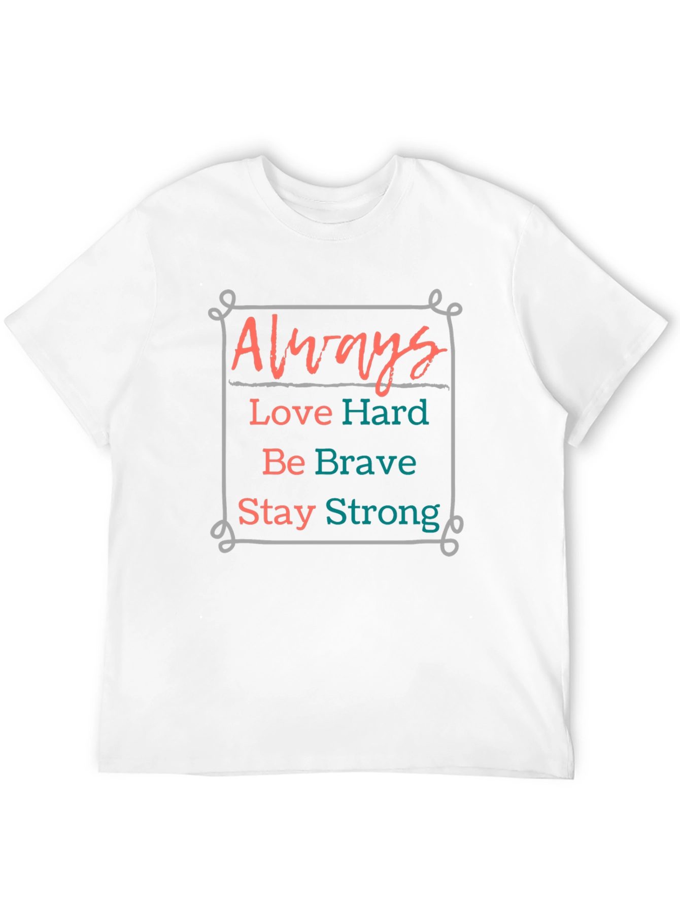 Always Love Hard Graphic Tee - Inspiring Comfort