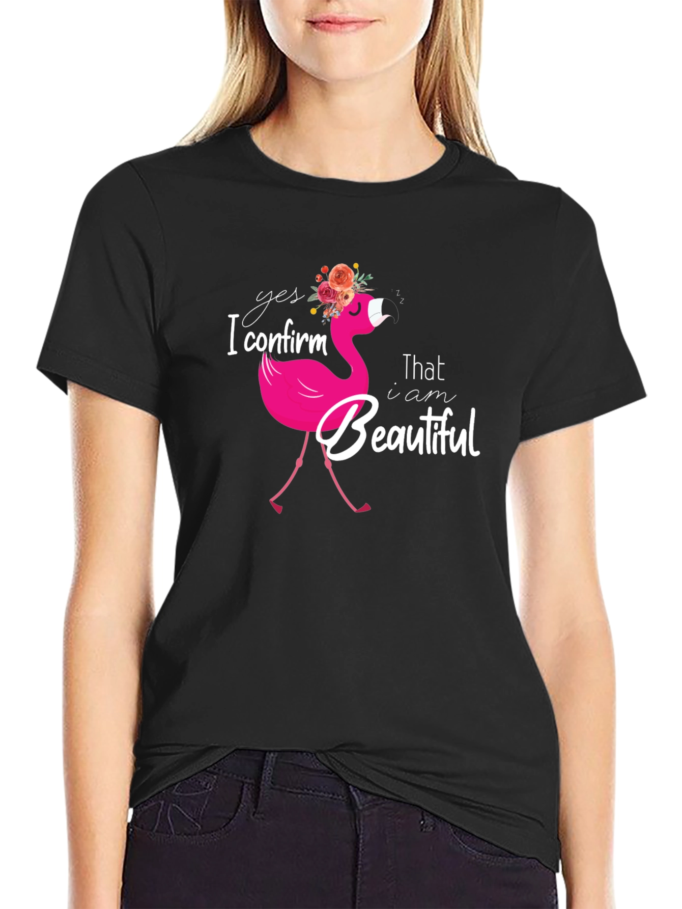 Yes I Confirm That I am Beautiful Flamingo T-Shirt