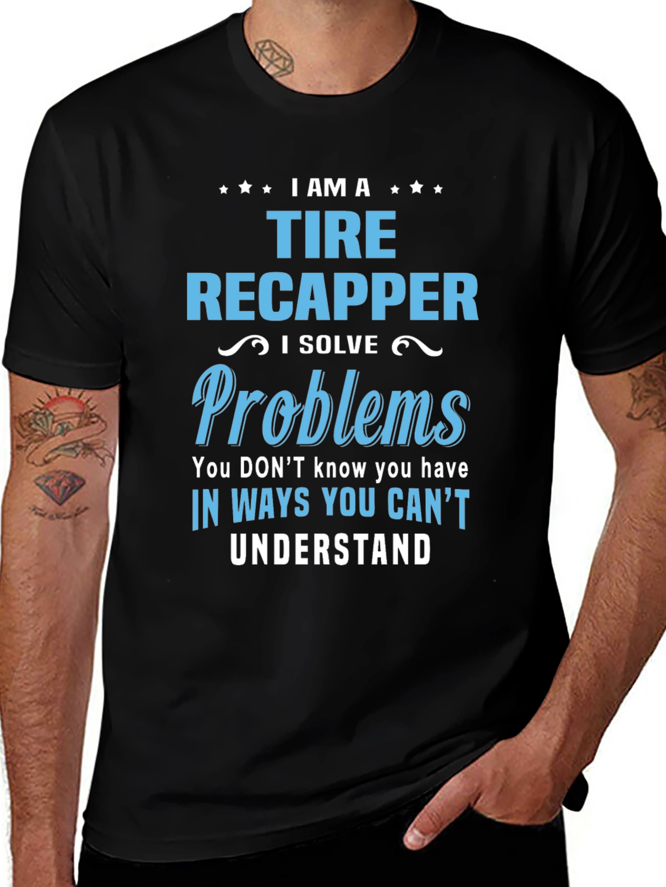 Tire Recapper T-Shirt: Problem Solver