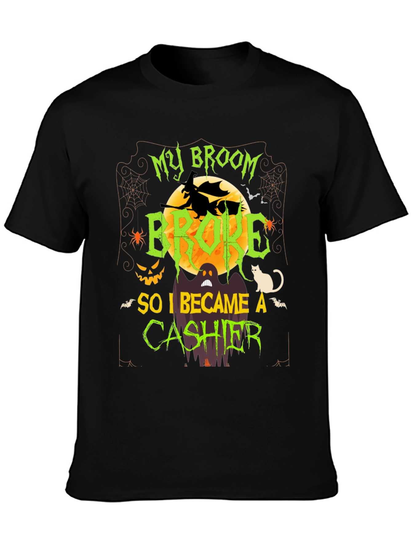 Halloween Cashier T-Shirt: My Broom Broke