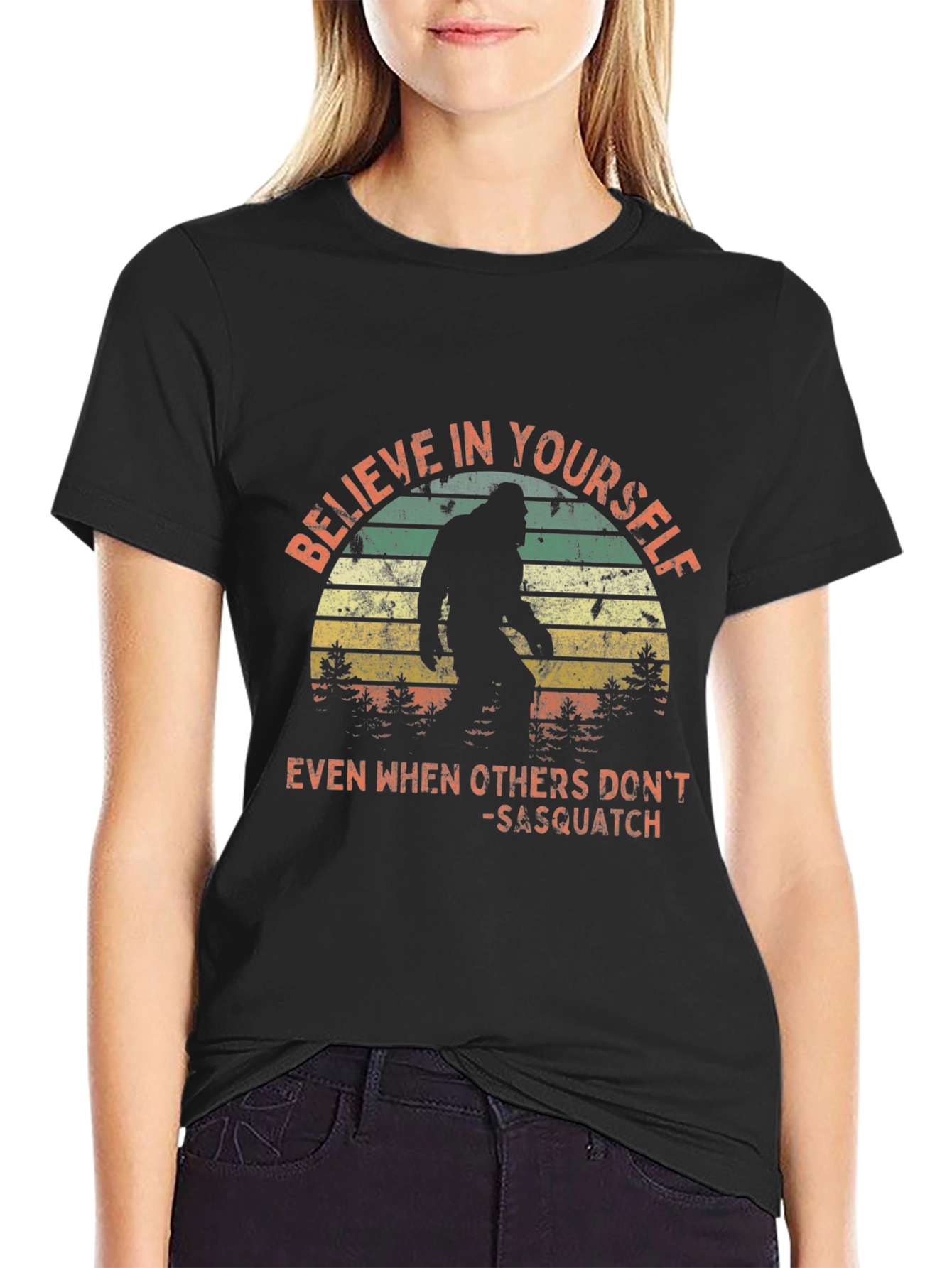 Believe in Yourself Sasquatch T-Shirt