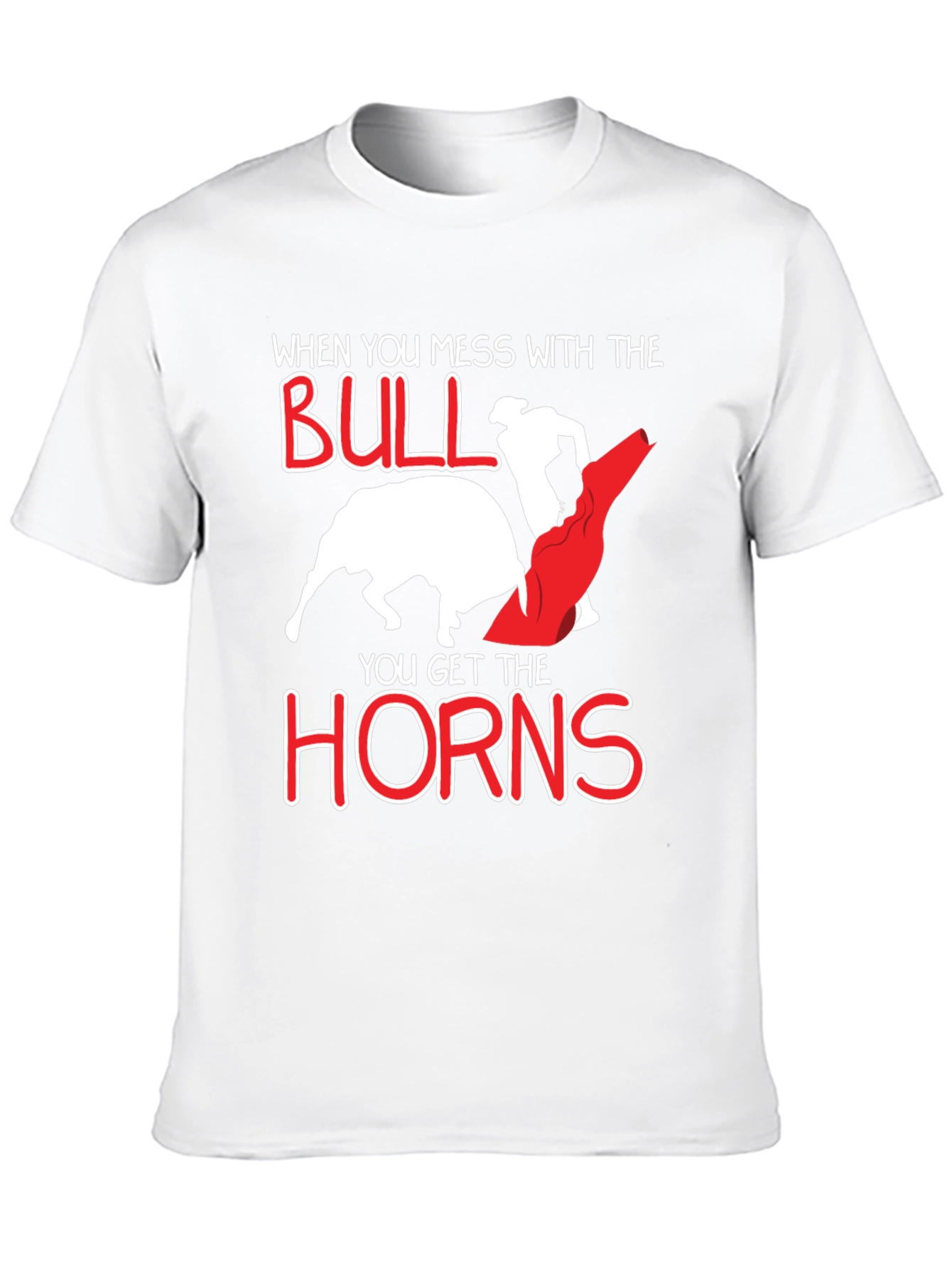 When You Mess With The Bull Graphic T-Shirt