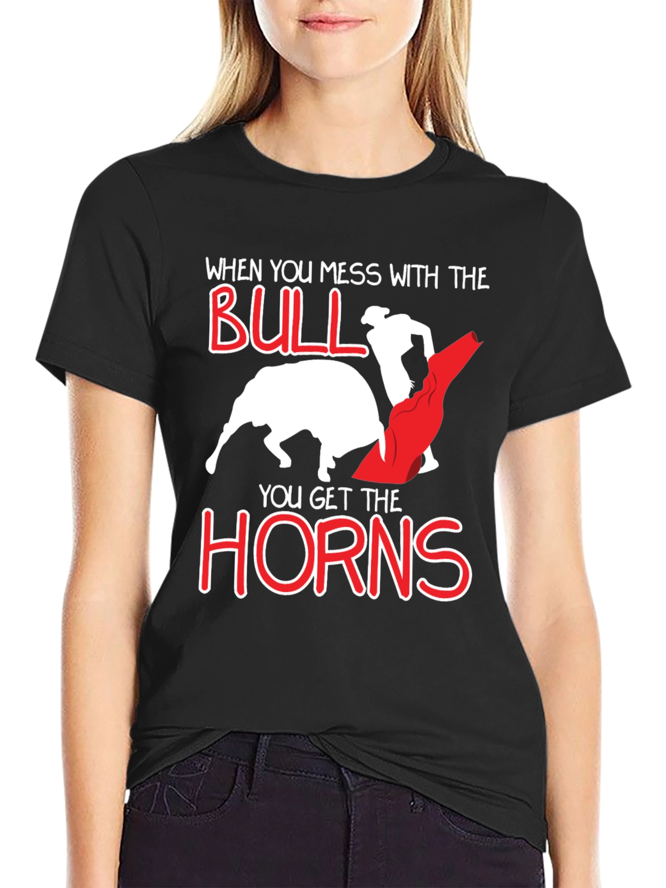 When You Mess With The Bull Graphic T-Shirt