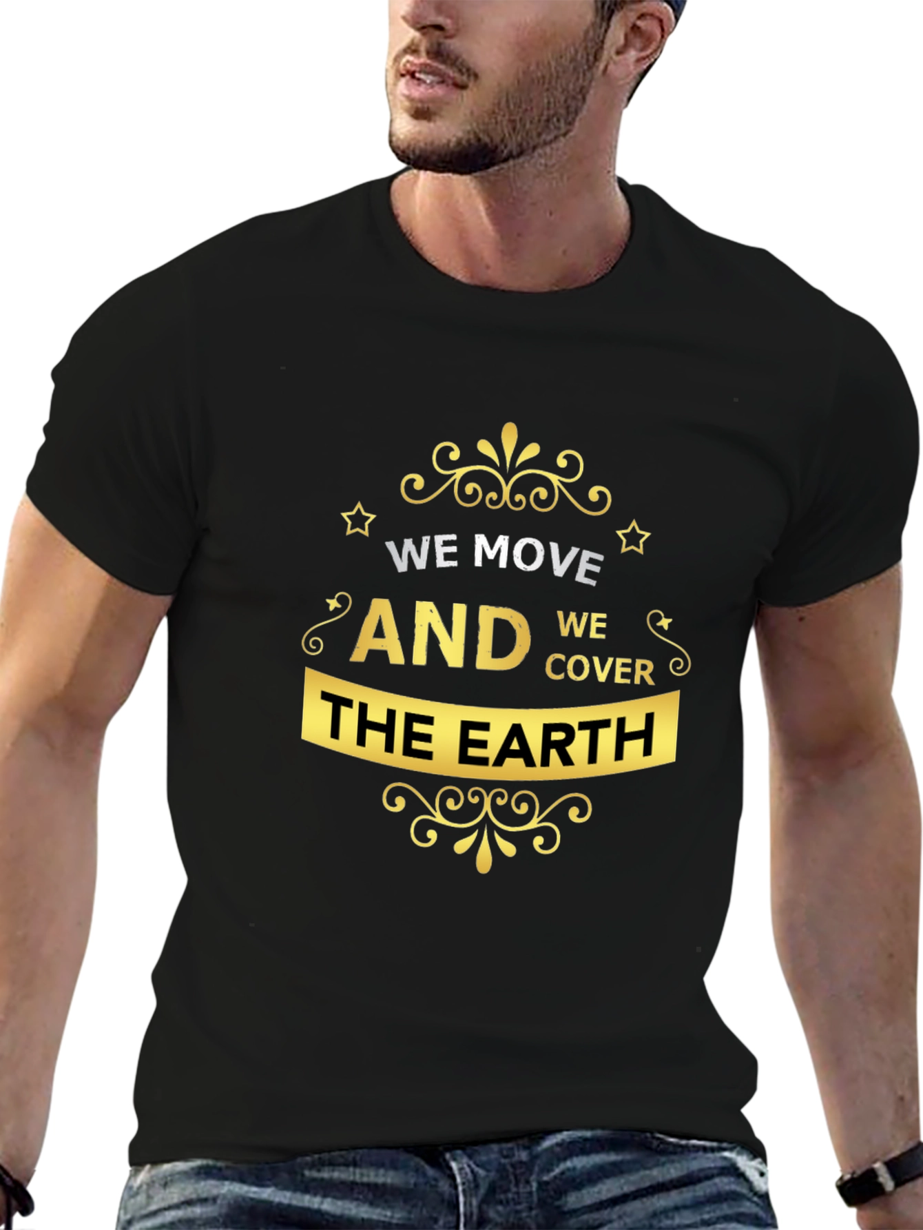 Stylish We Move The Earth Graphic Tee