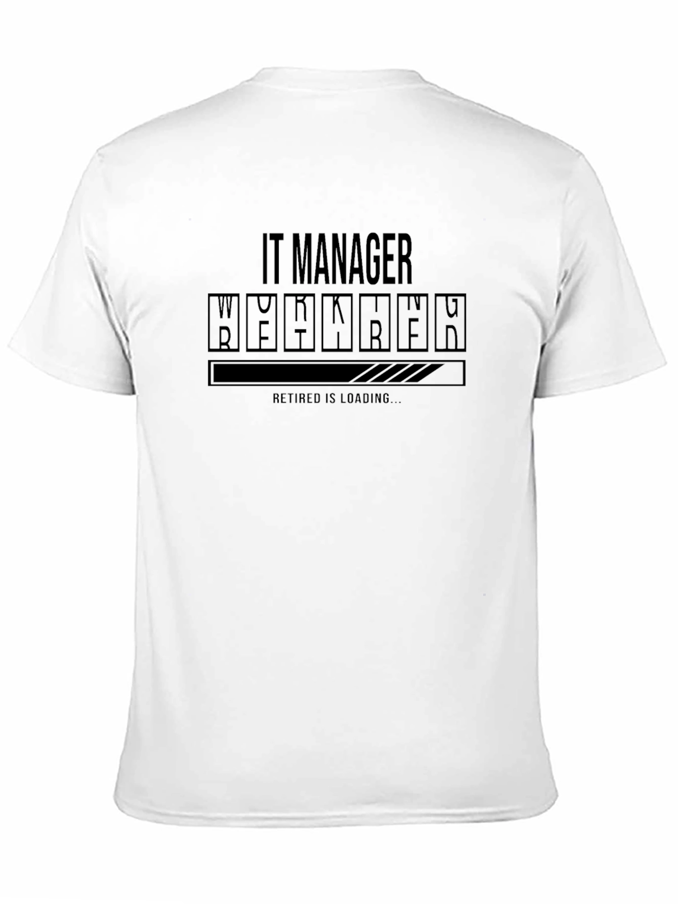 IT Manager Retirement Loading T-Shirt