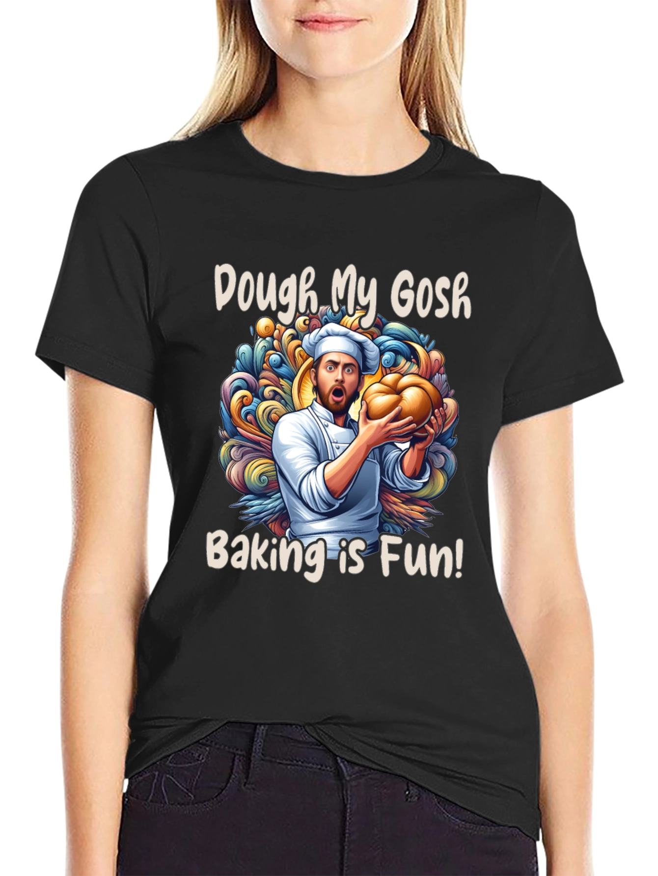 Dough My Gosh! Baking is Fun T-Shirt