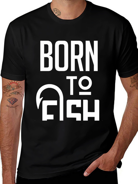 Born to Fish Graphic T-Shirt - Anglers Gift