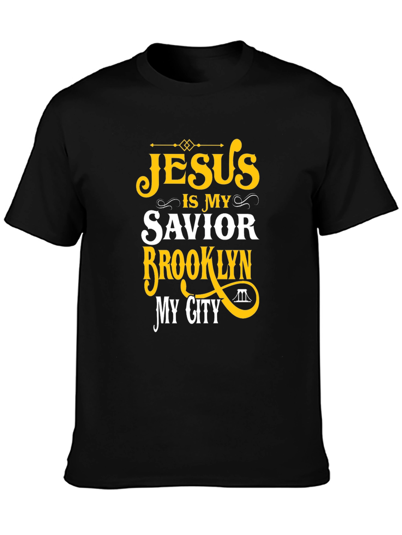Jesus Is My Savior Brooklyn My City T-Shirt