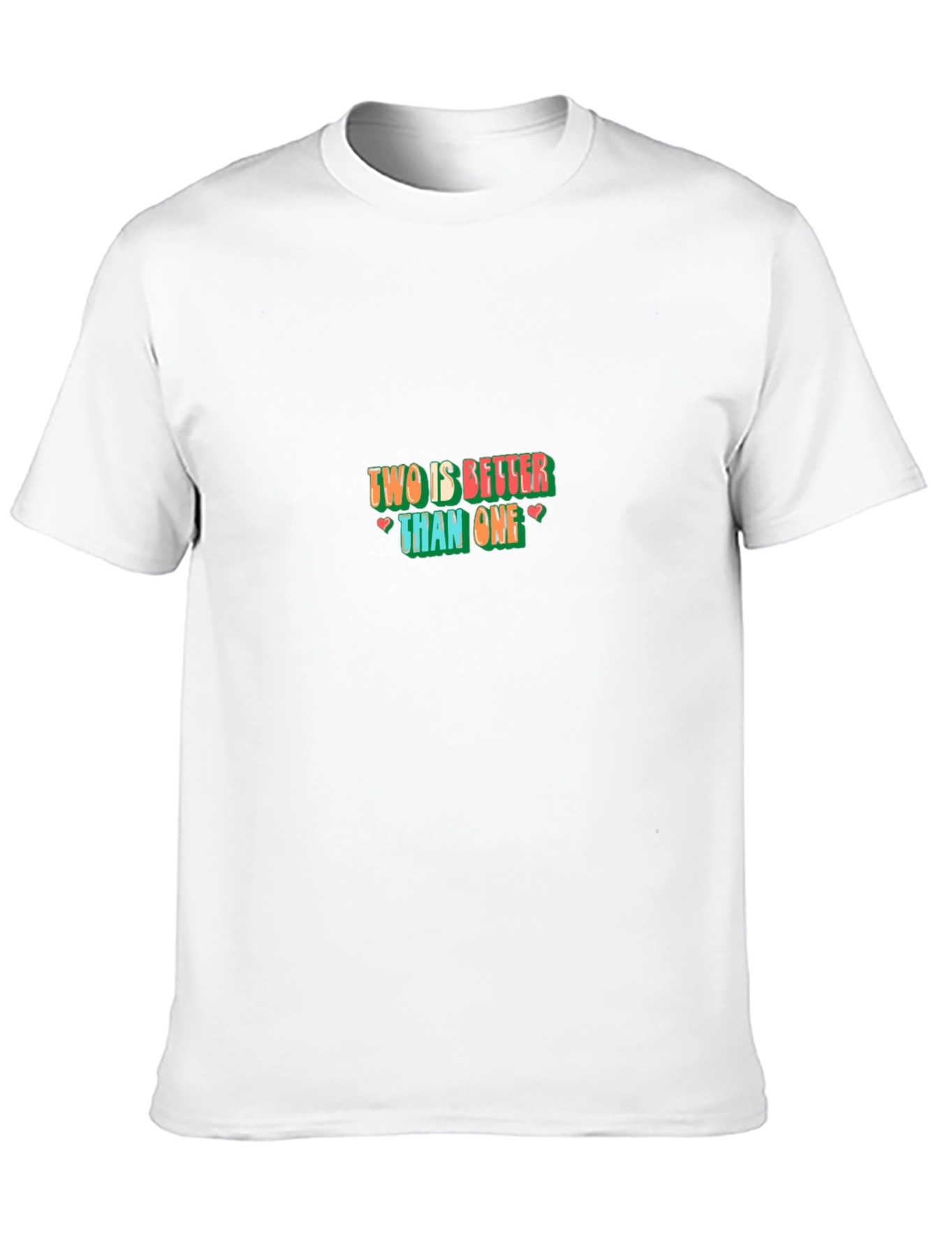Two Is Better Than One Graphic Tee