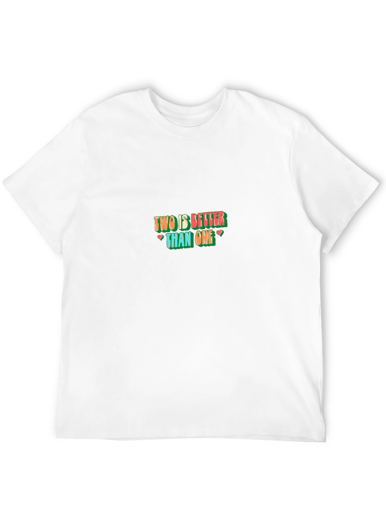 Two Is Better Than One Graphic Tee