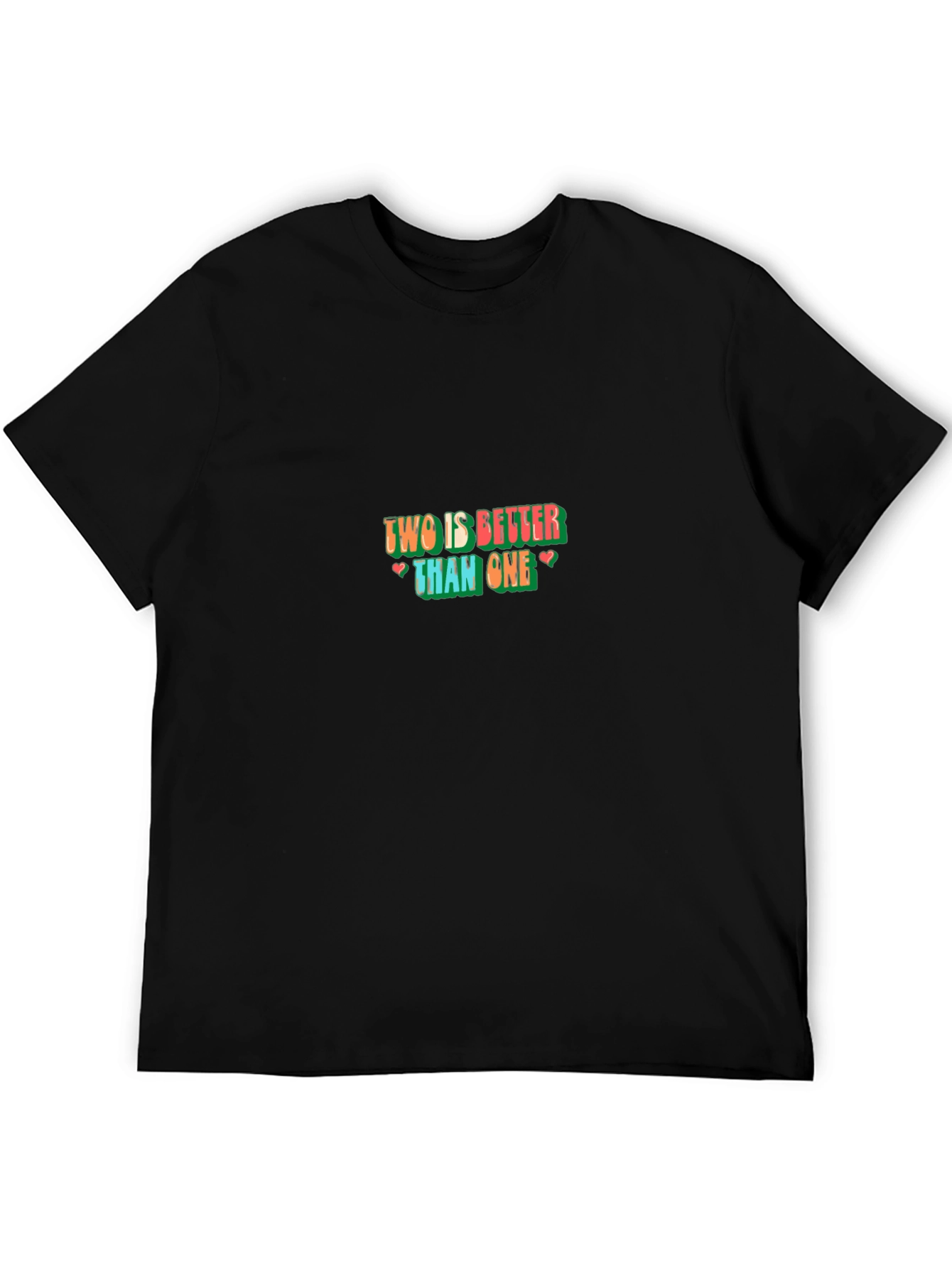 Two Is Better Than One Graphic Tee