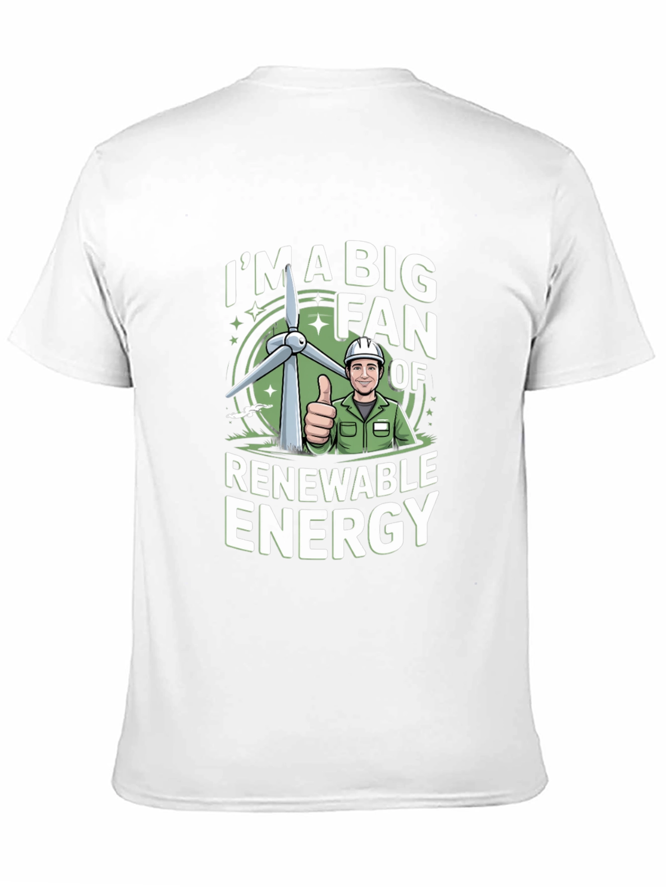 Im A Big Fan of Renewable Energy T-Shirt