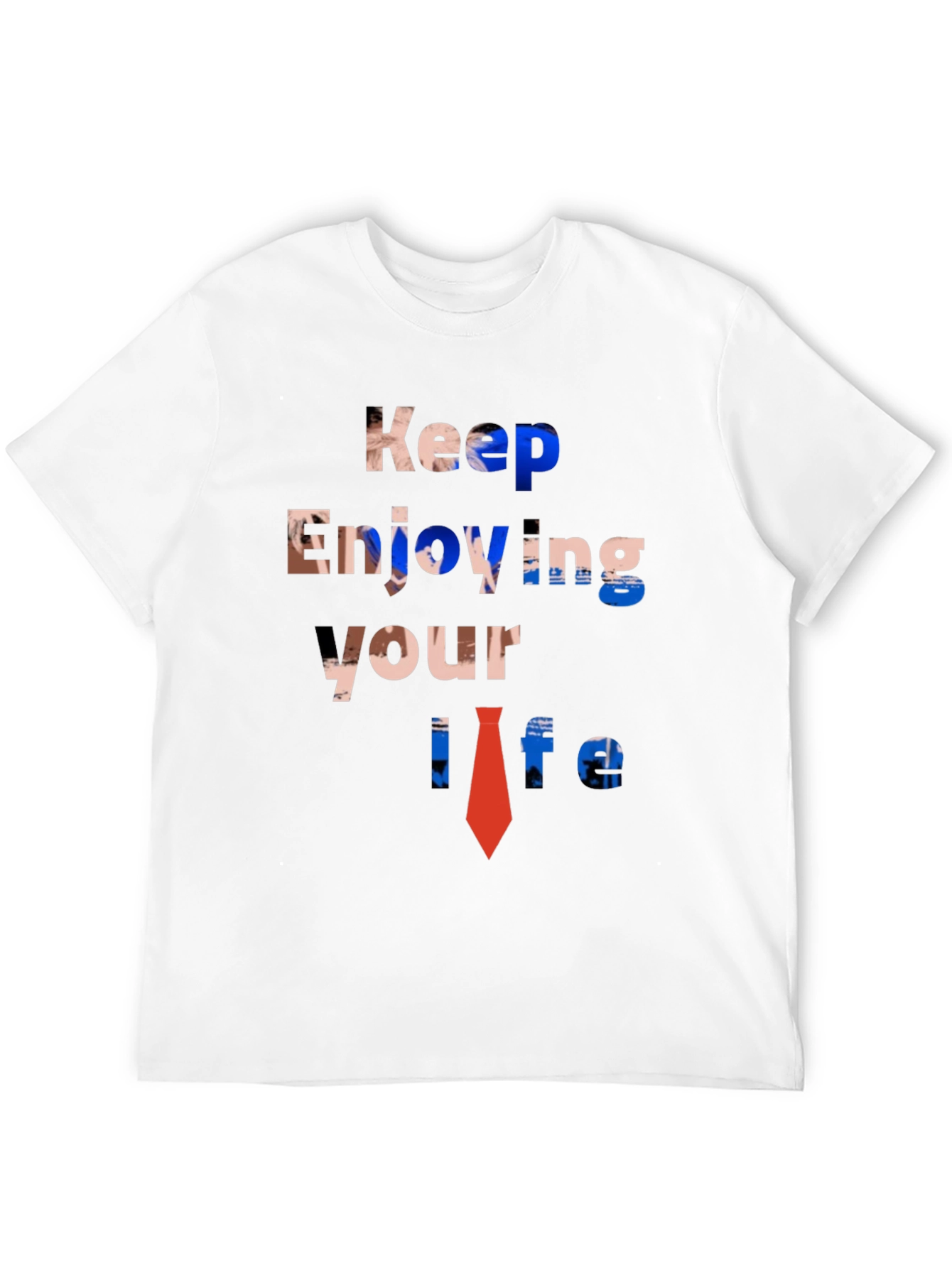 Keep Enjoying Your Life Graphic Tee