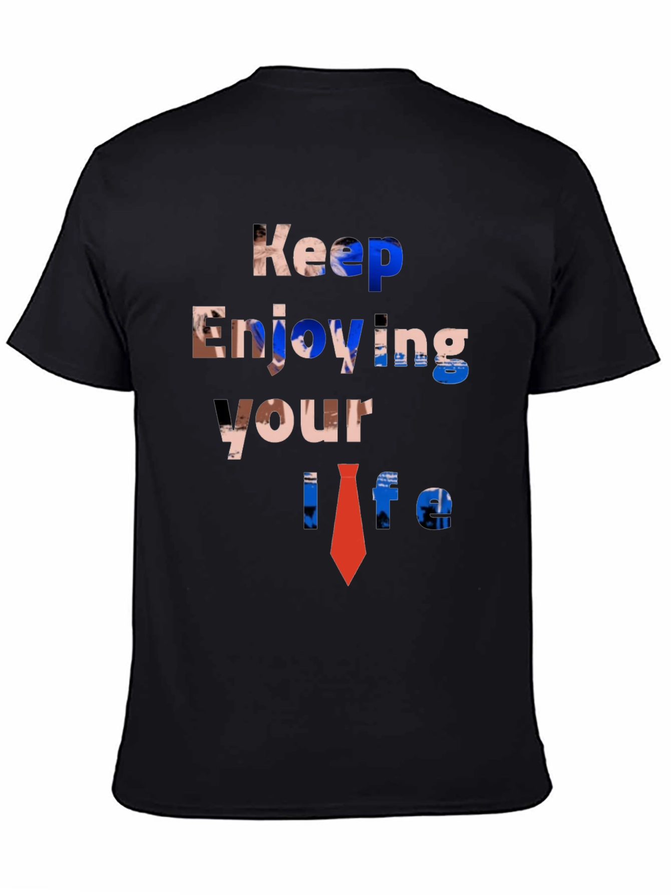 Keep Enjoying Your Life Graphic Tee
