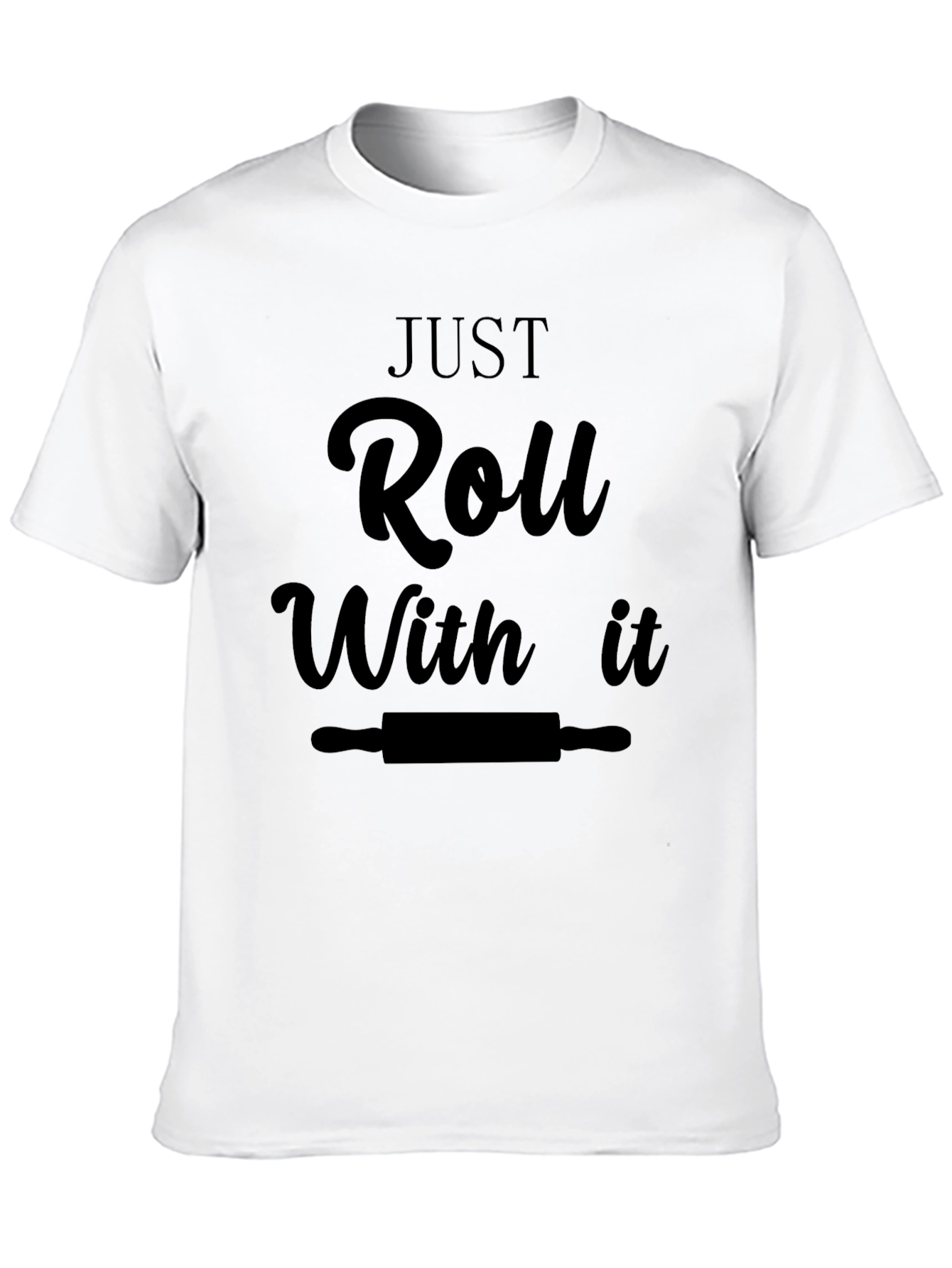 Just Roll With It Black T-Shirt