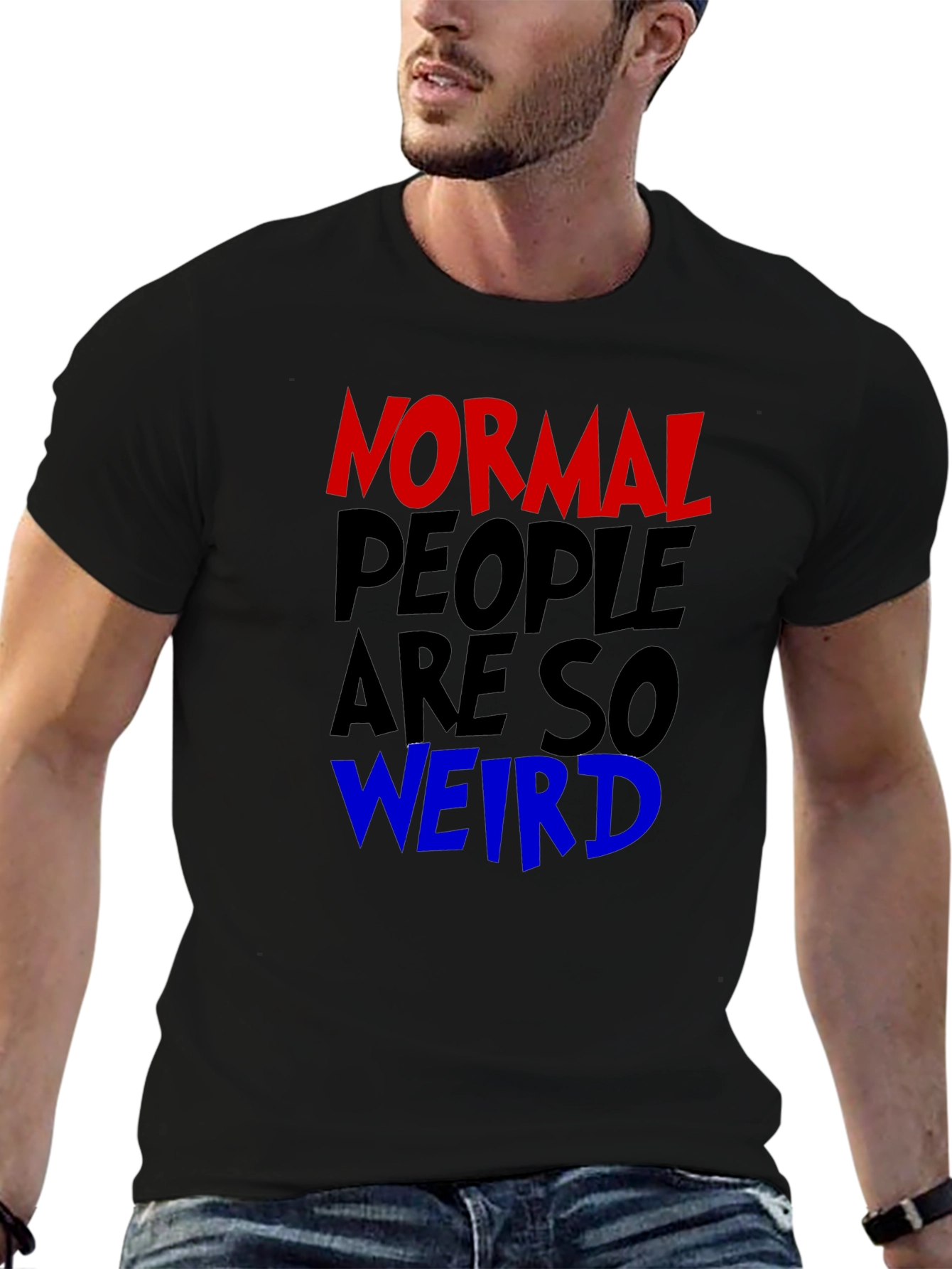 Normal People Are So Weird Graphic Tee