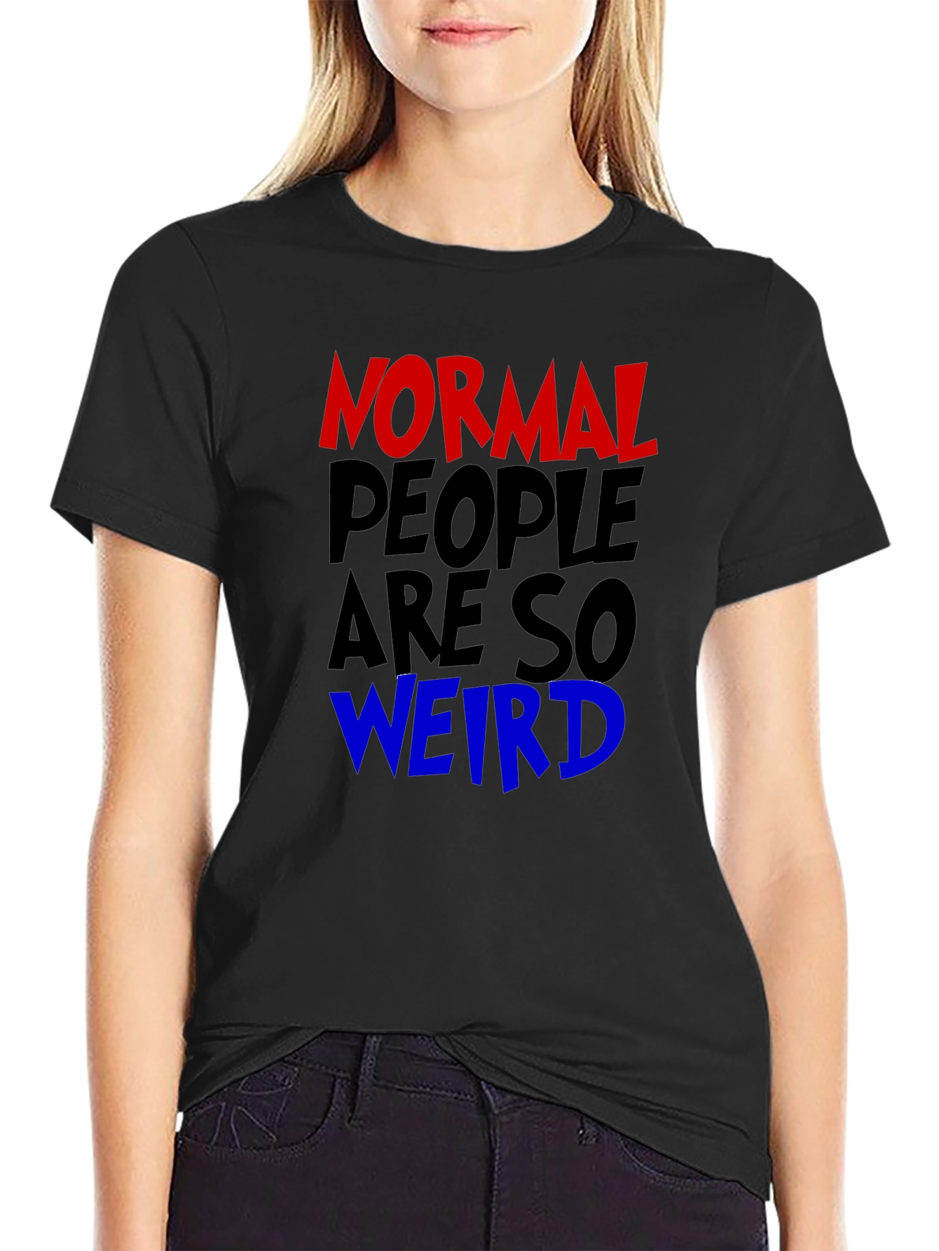 Normal People Are So Weird Graphic Tee