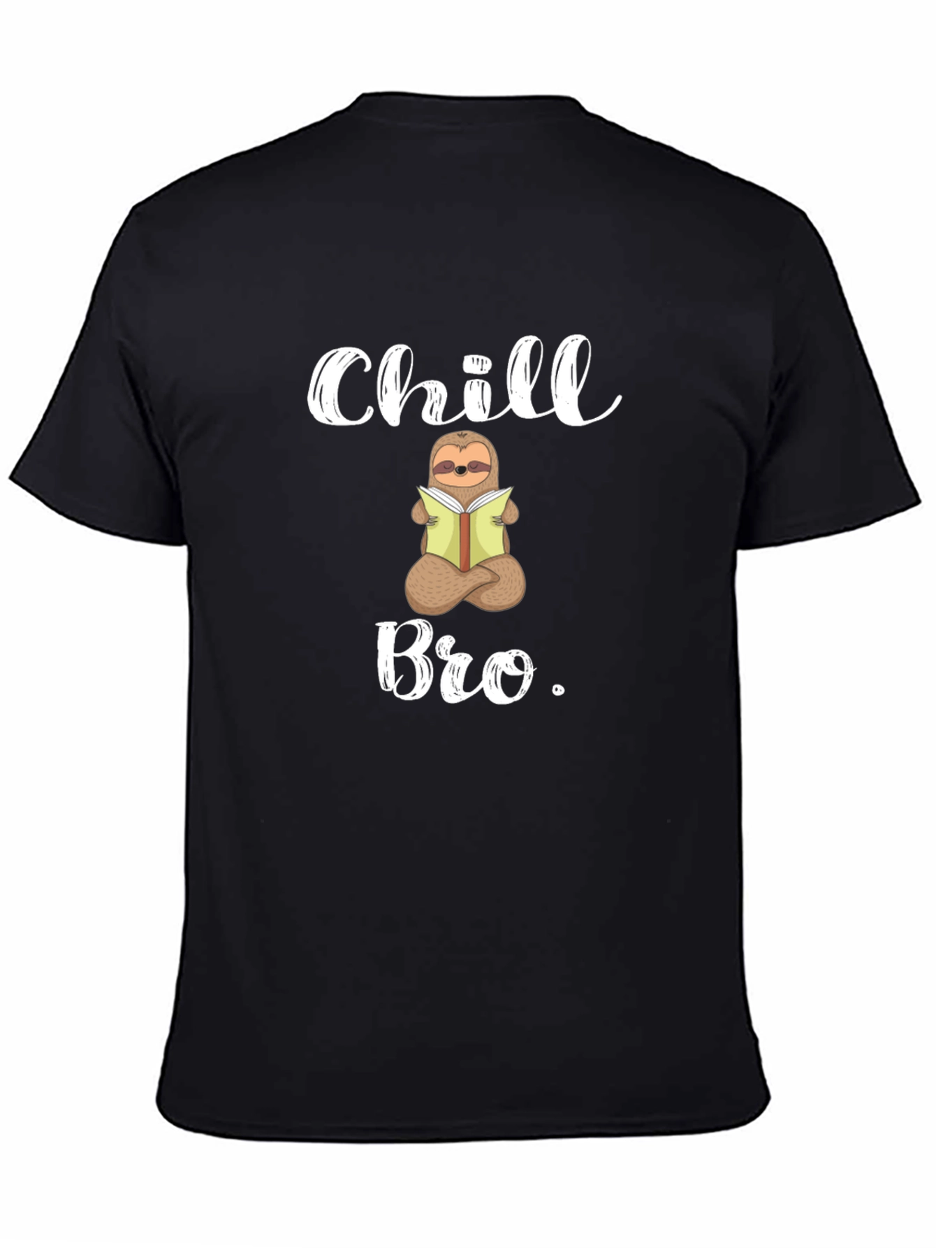 Chill Bro Sloth T-Shirt - Relaxed & Funny