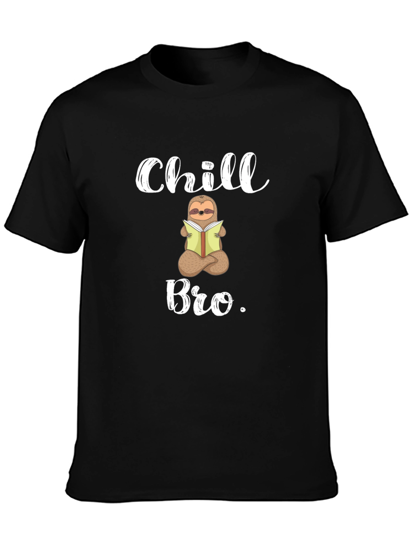 Chill Bro Sloth T-Shirt - Relaxed & Funny