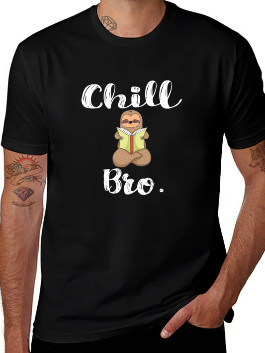 Chill Bro Sloth T-Shirt - Relaxed & Funny