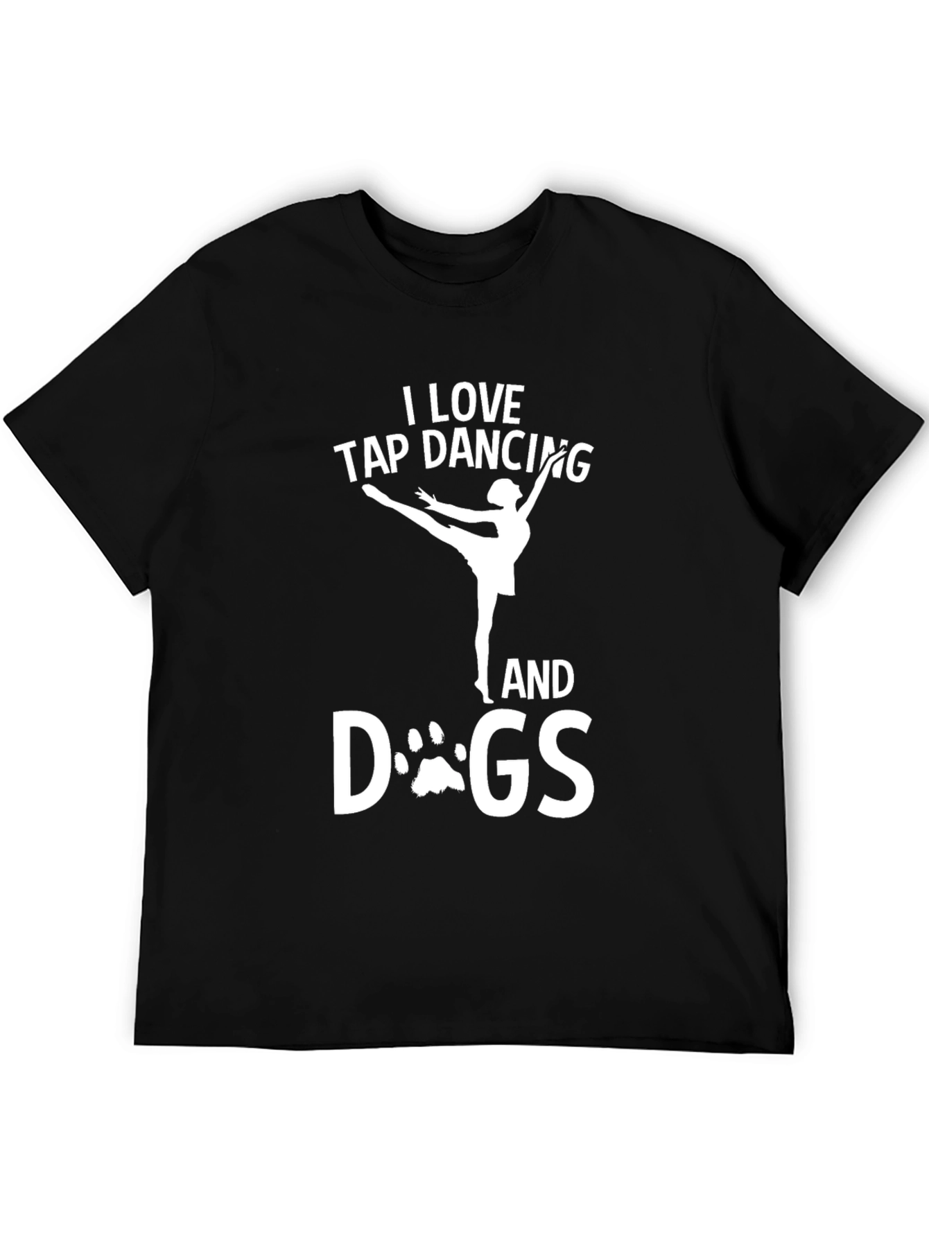 I Love Tap Dancing and Dogs Graphic T-Shirt