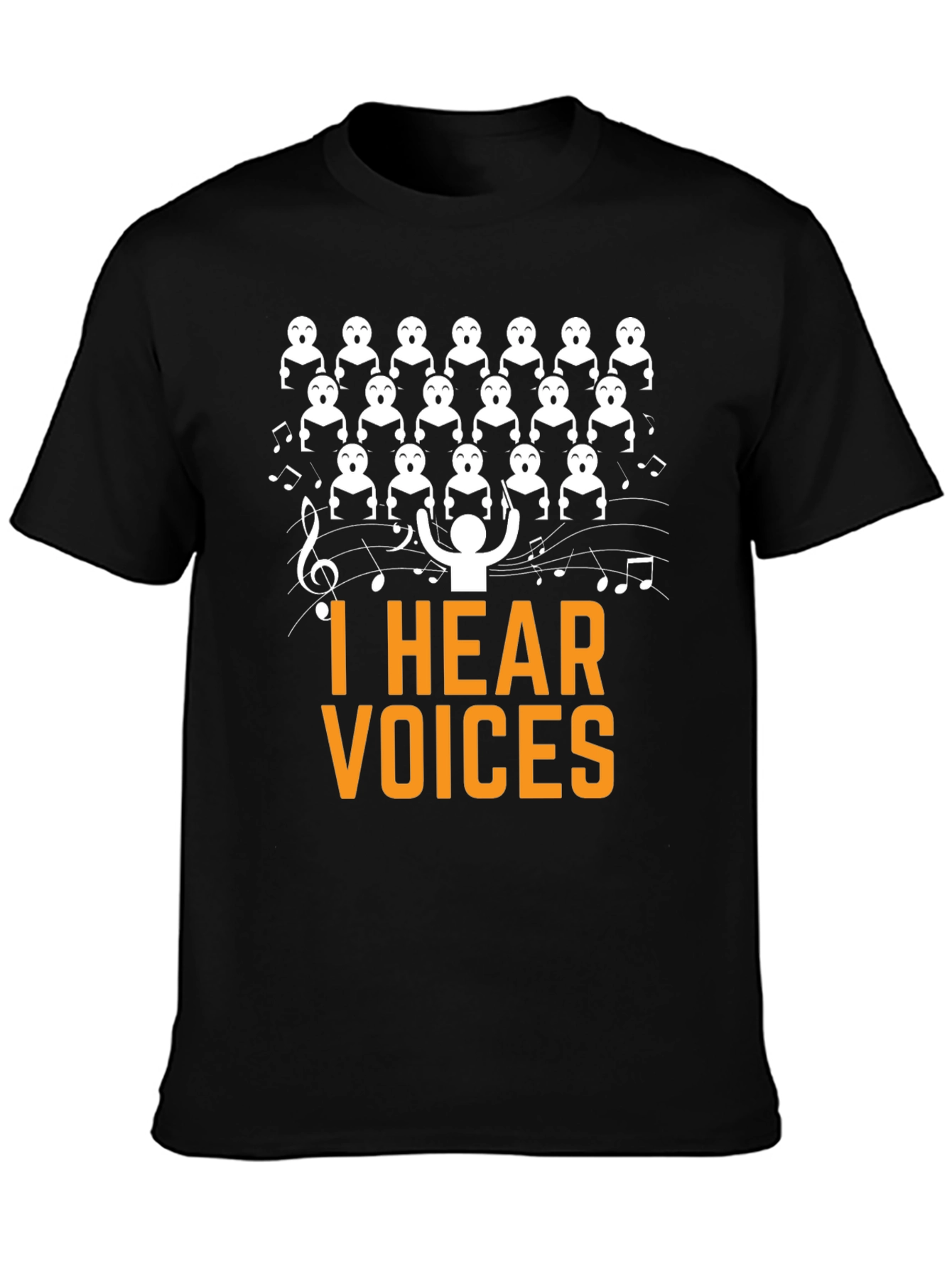 I Hear Voices Choir T-Shirt - Funny Music Tee