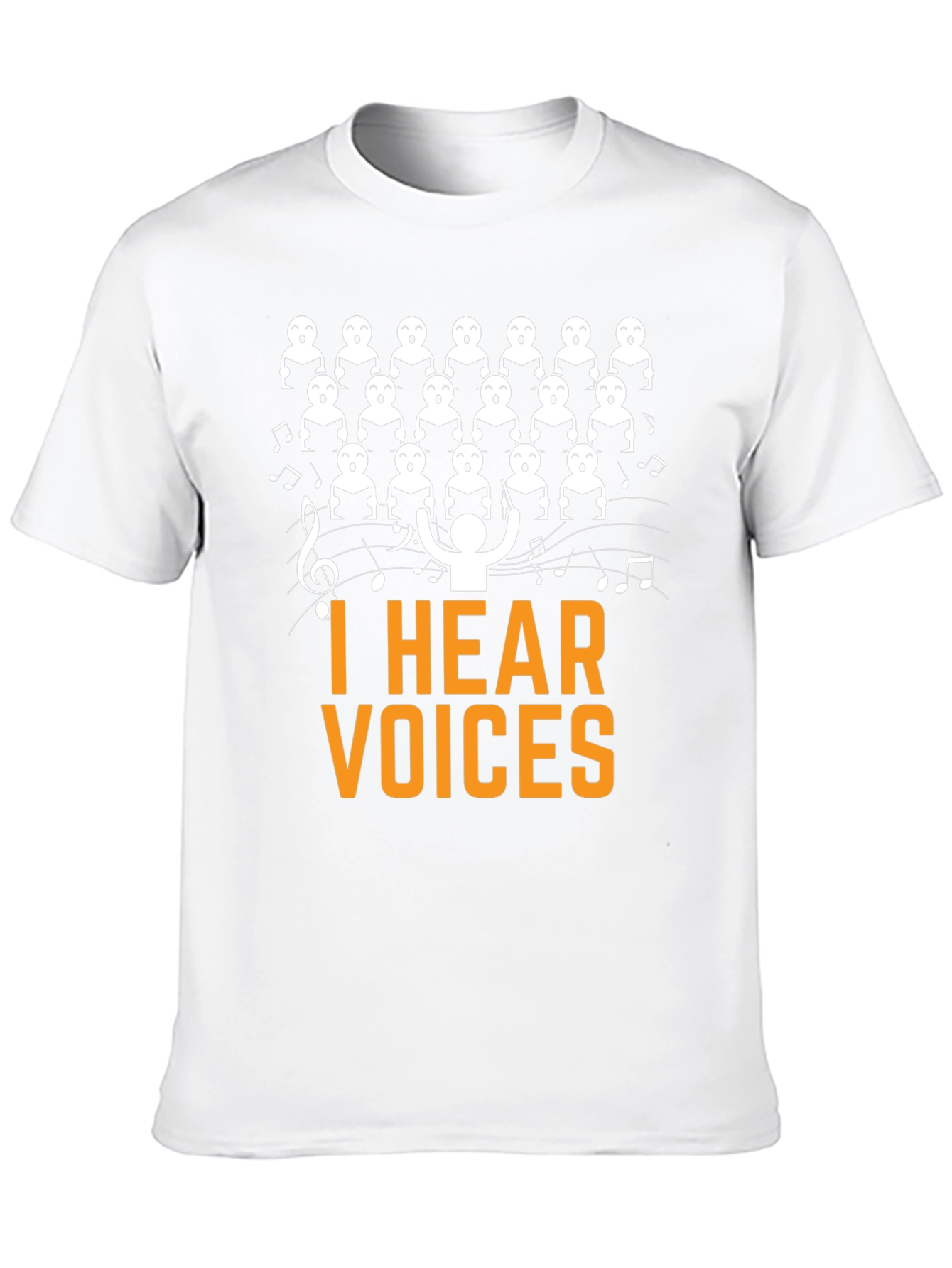 I Hear Voices Choir T-Shirt - Funny Music Tee