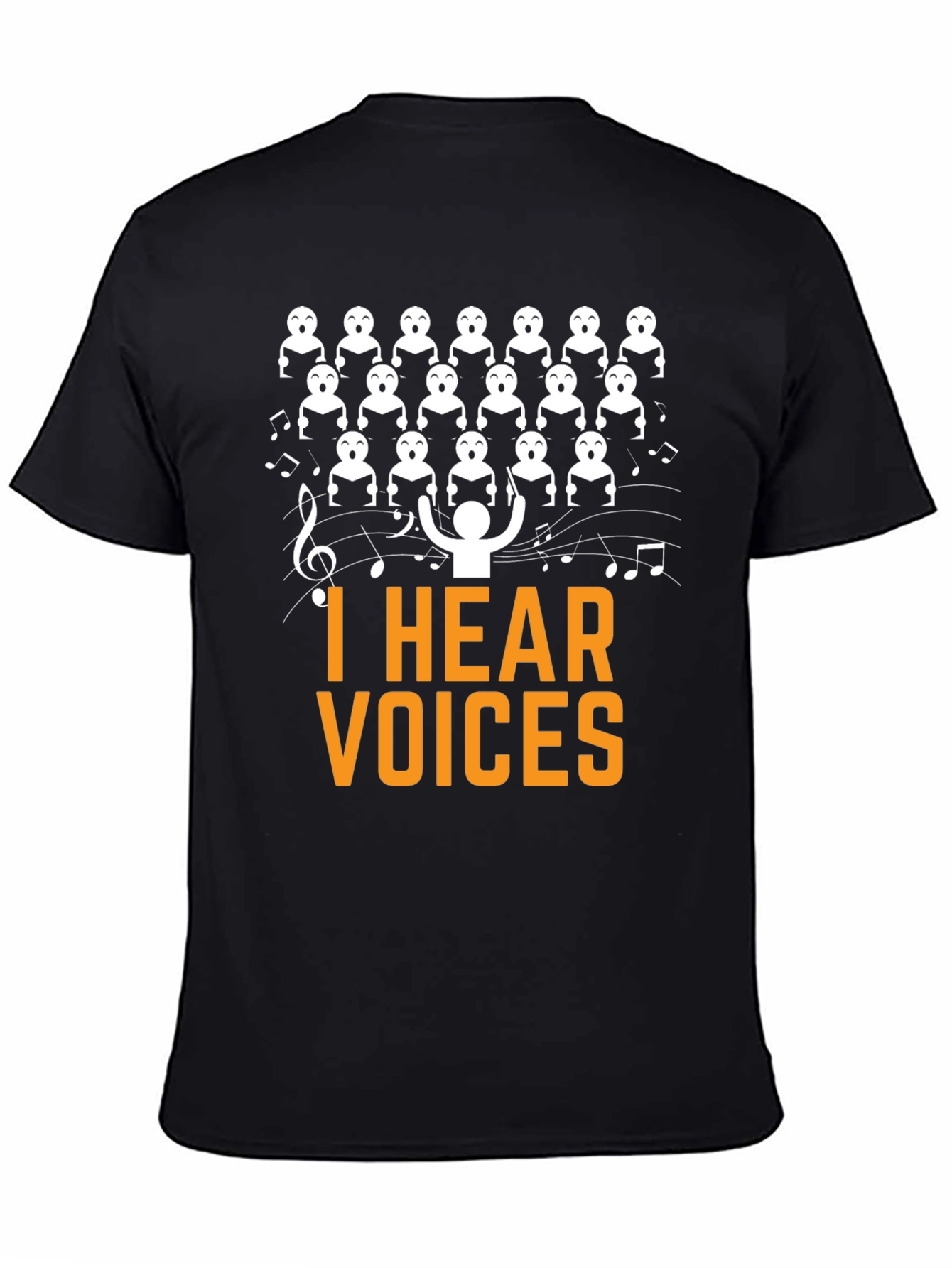 I Hear Voices Choir T-Shirt - Funny Music Tee