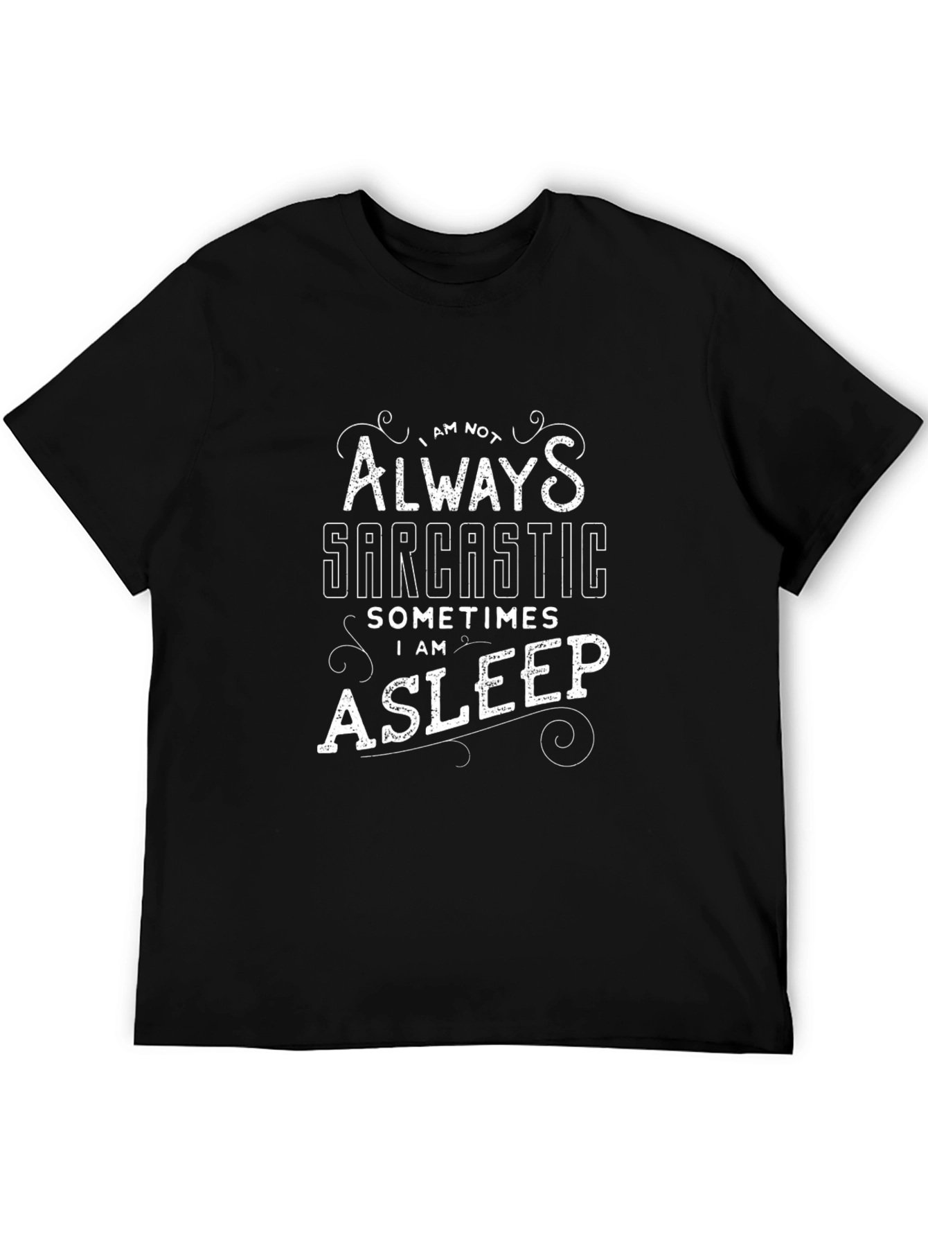 Sarcastic/Asleep Graphic Tee - Comfortable Black T-Shirt