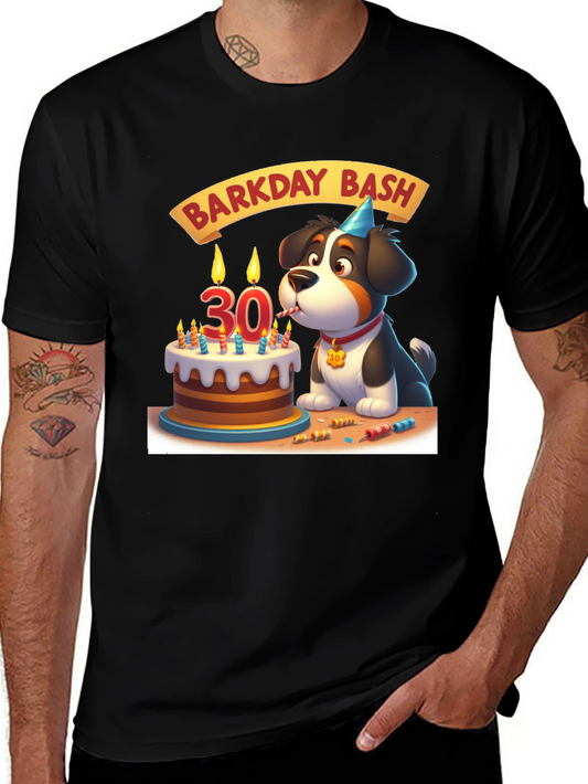 Barkday Bash T-Shirt: 30th Birthday Dog Lover Tee