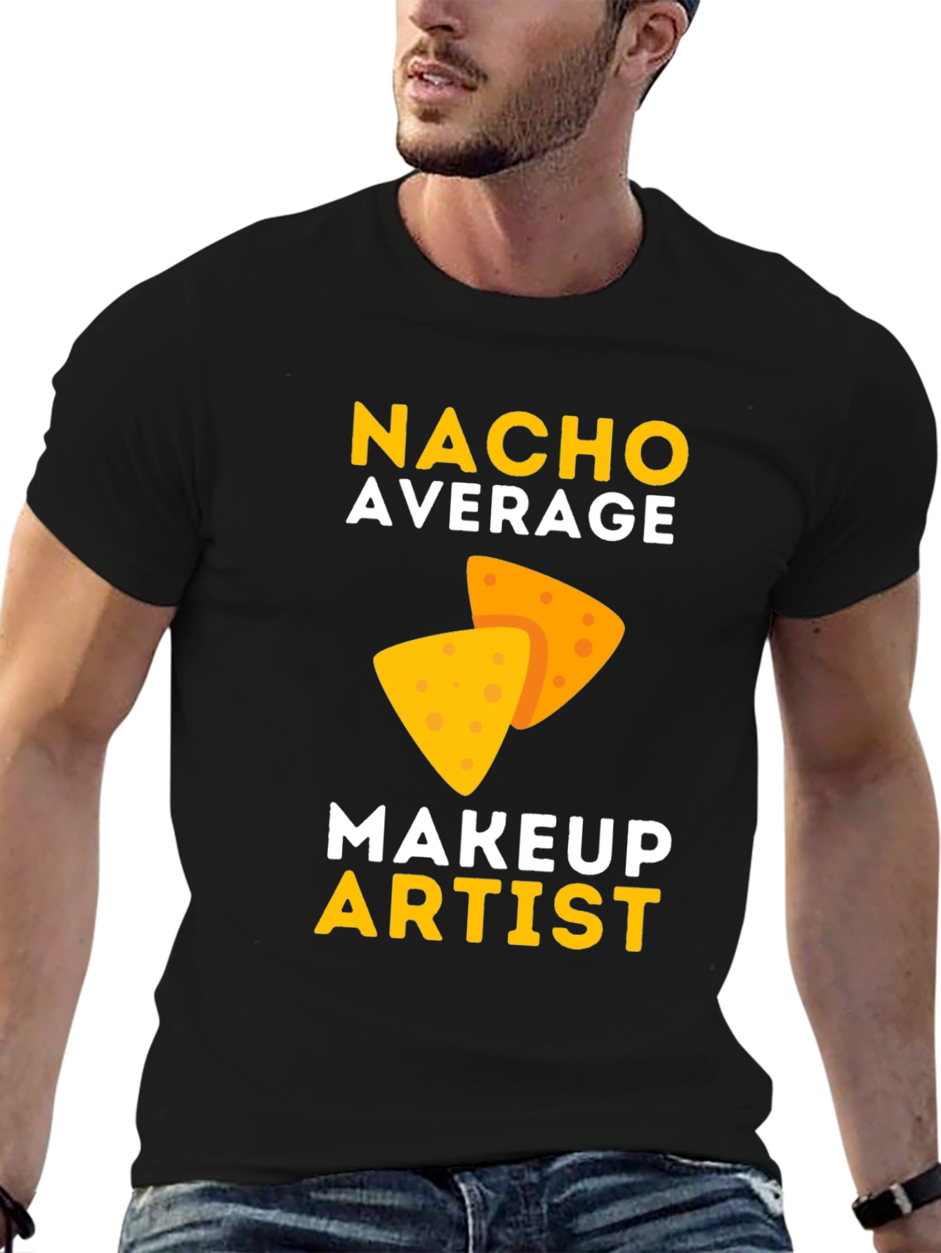 Nacho Average Makeup Artist T-Shirt