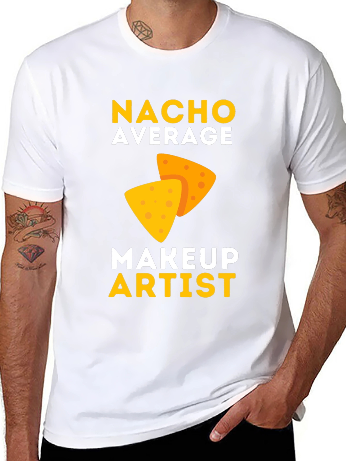 Nacho Average Makeup Artist T-Shirt