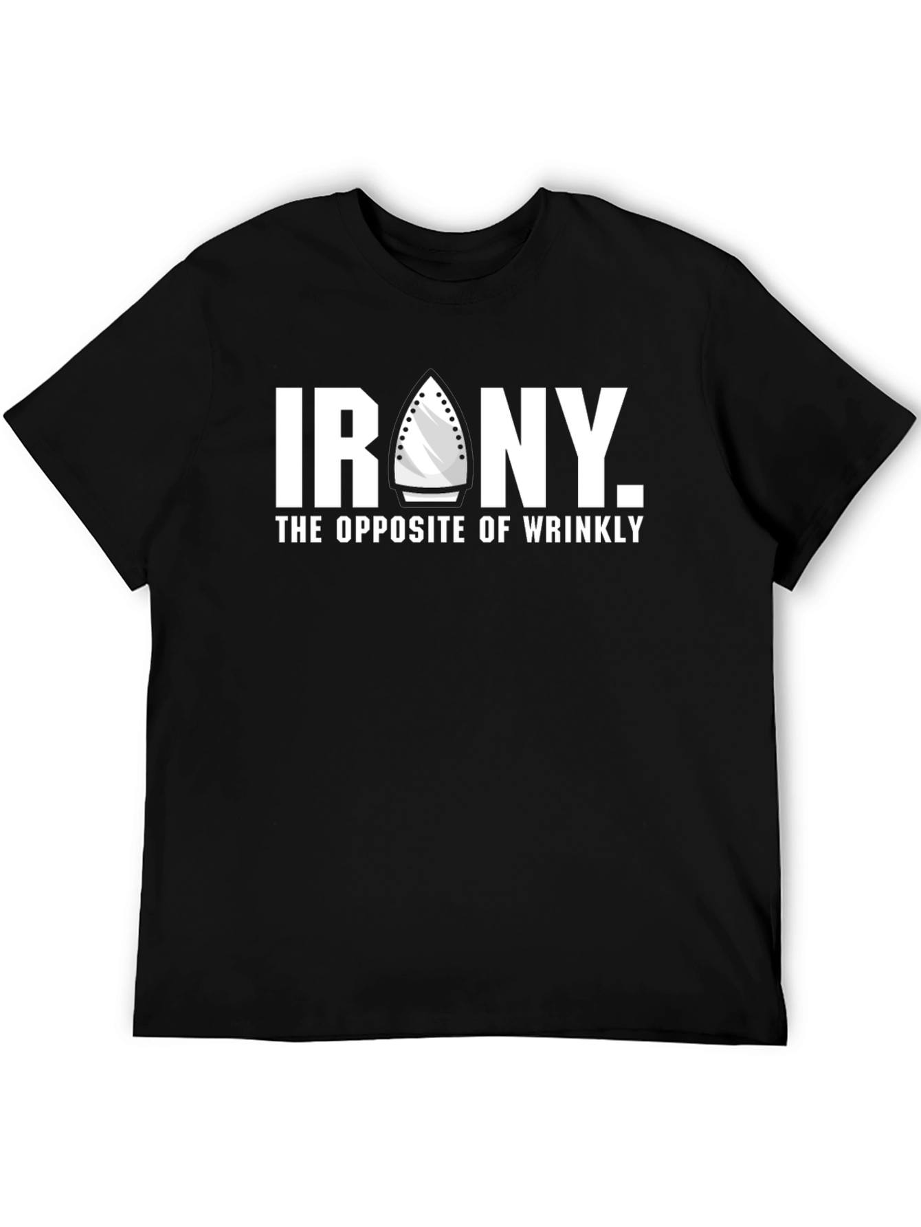 Irony T-Shirt - Wrinkle Free Humor