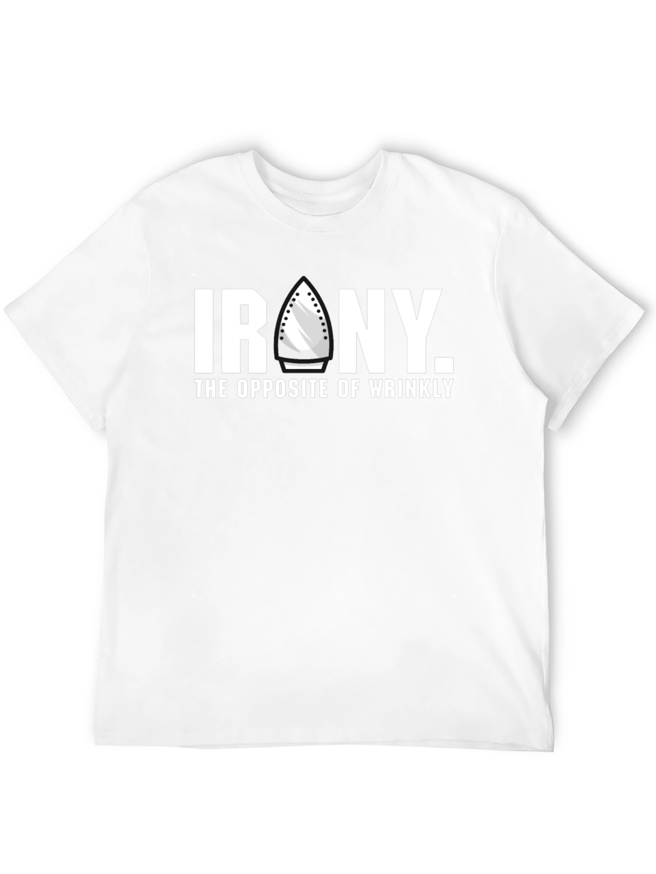 Irony T-Shirt - Wrinkle Free Humor