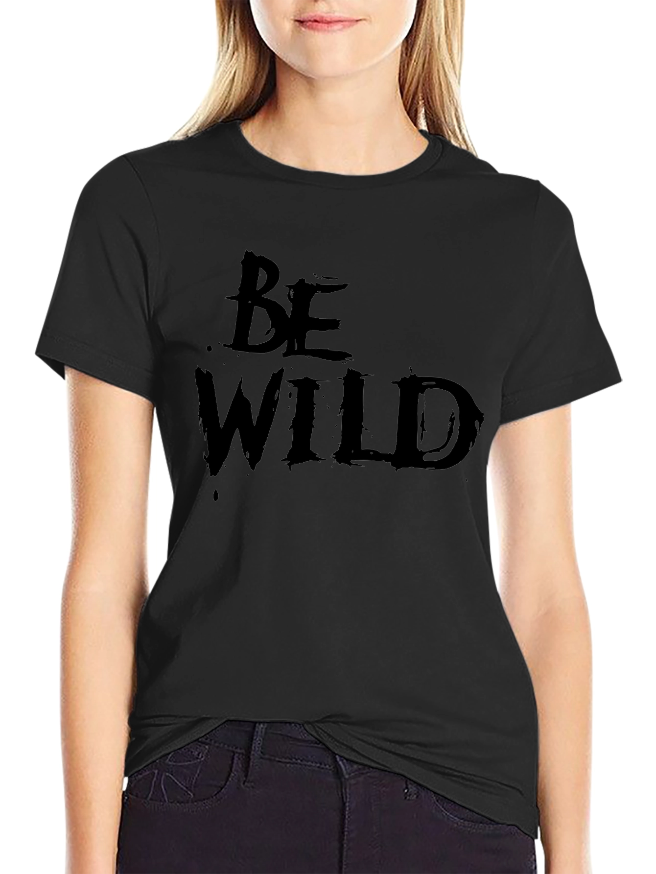 Be Wild Graphic Tee - Black Crew Neck T-Shirt