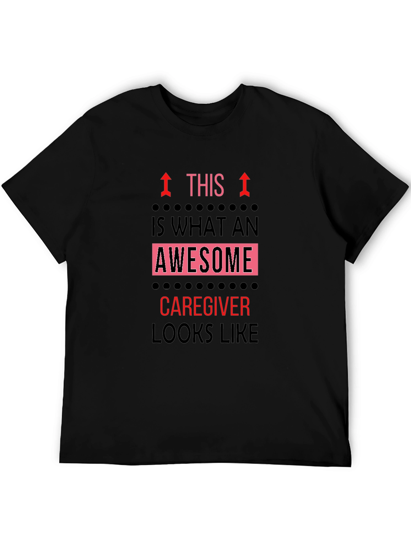Awesome Caregiver T-Shirt - Black Graphic Tee