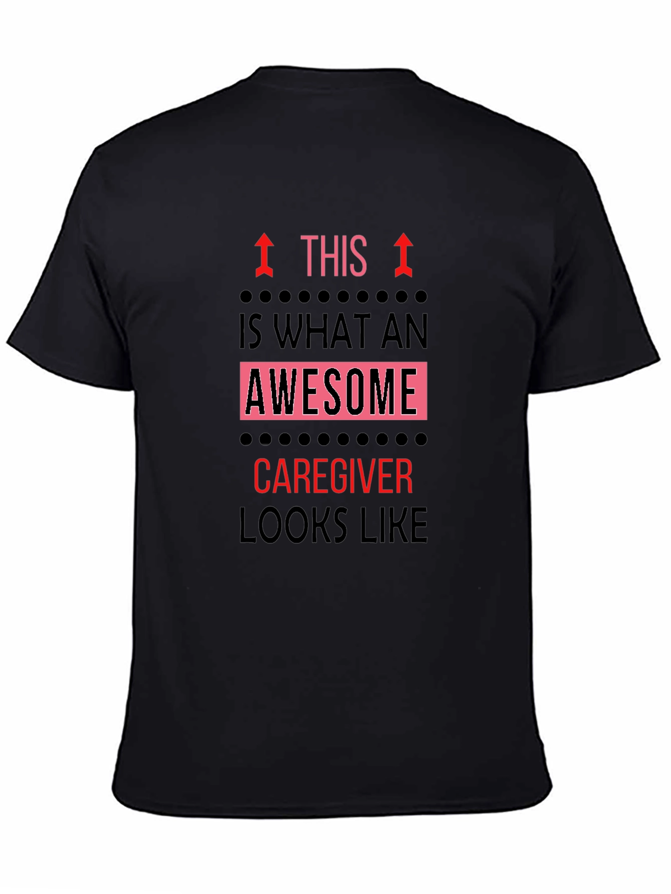 Awesome Caregiver T-Shirt - Black Graphic Tee