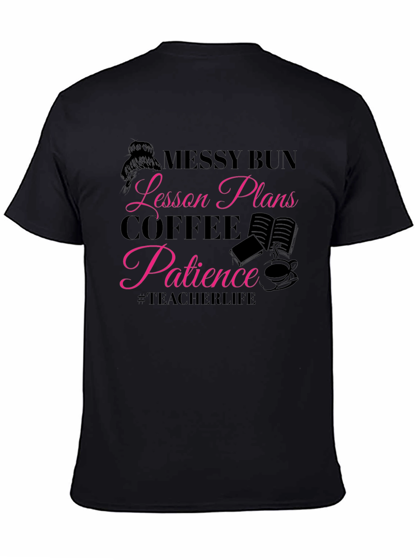 Messy Bun Teacher Life T-Shirt