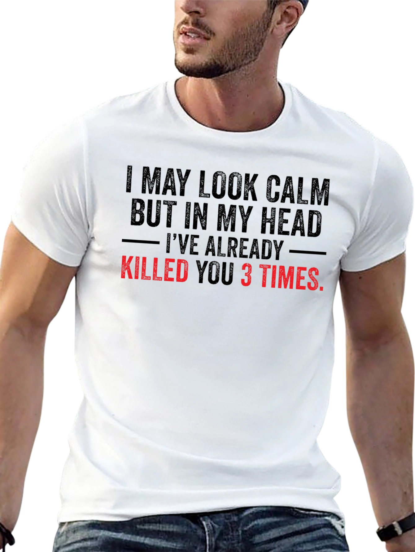 Funny Graphic Tee: I May Look Calm...