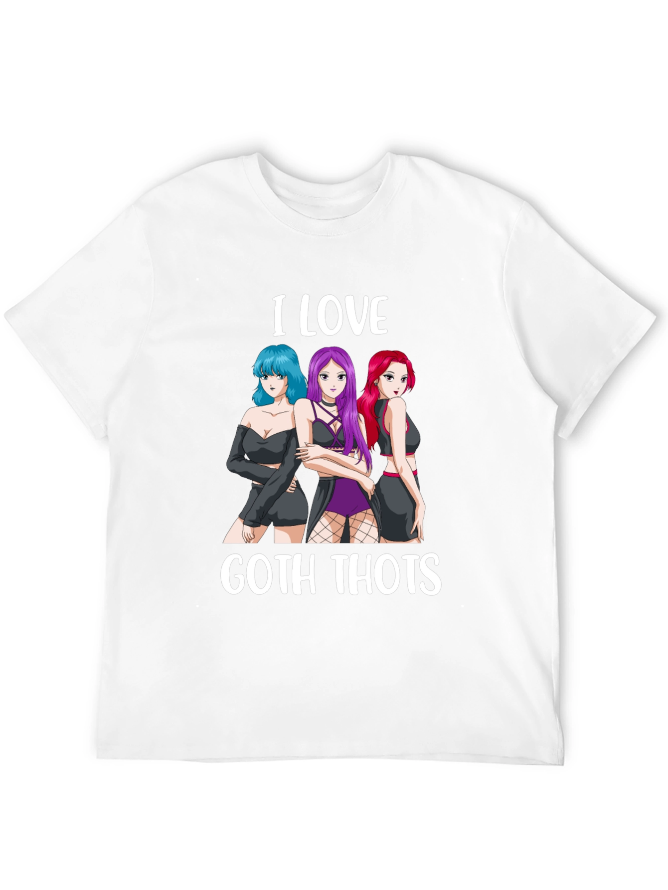 I Love Goth Thots T-Shirt Anime Girls