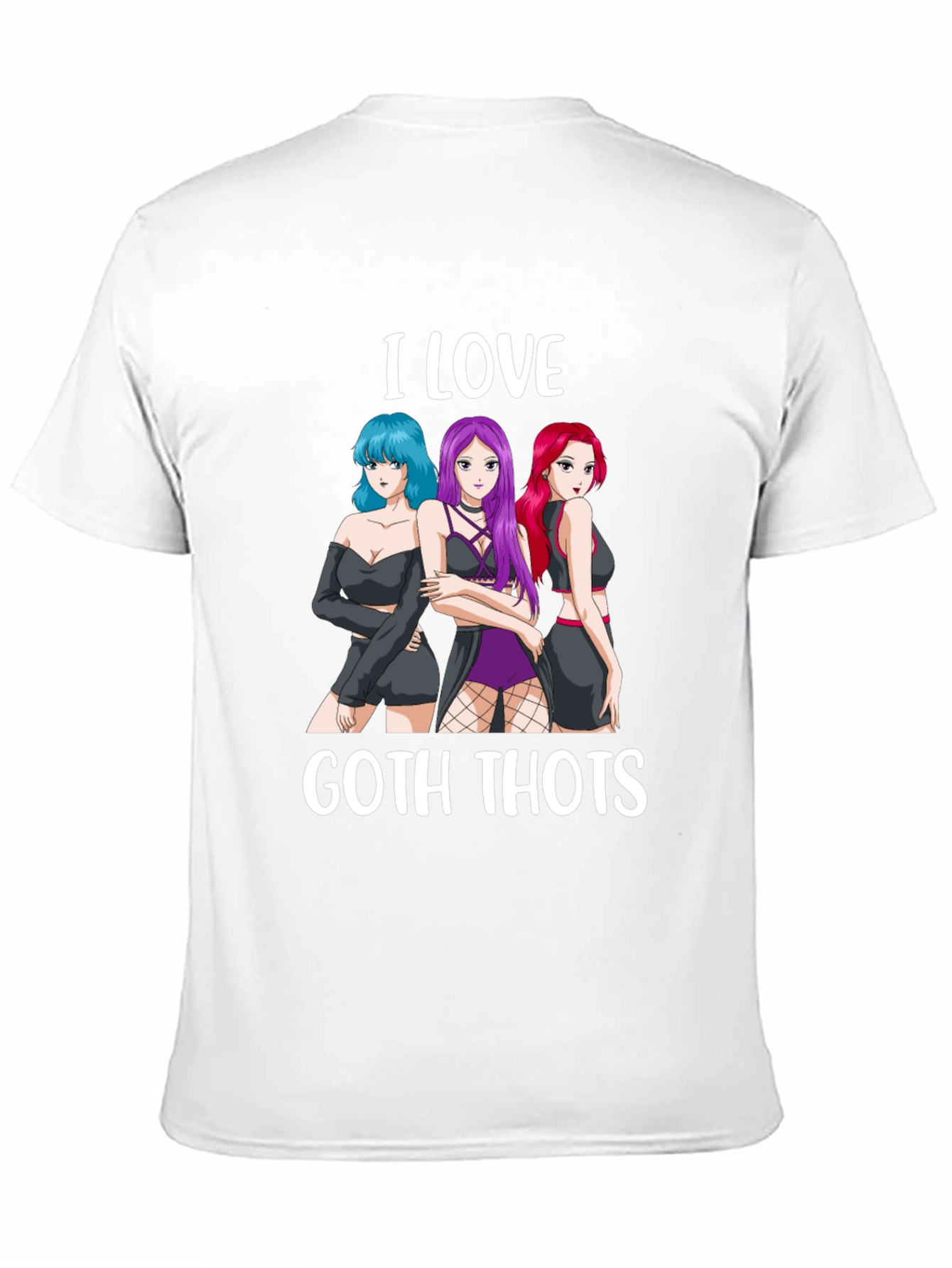 I Love Goth Thots T-Shirt Anime Girls