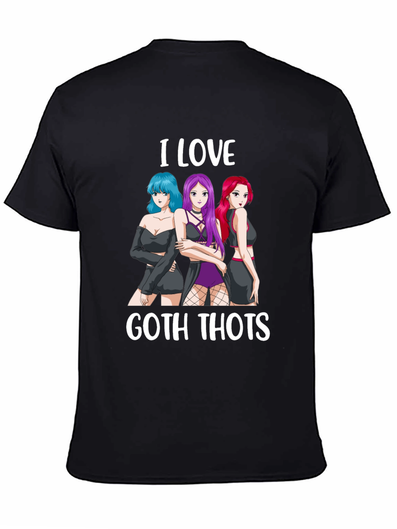 I Love Goth Thots T-Shirt Anime Girls