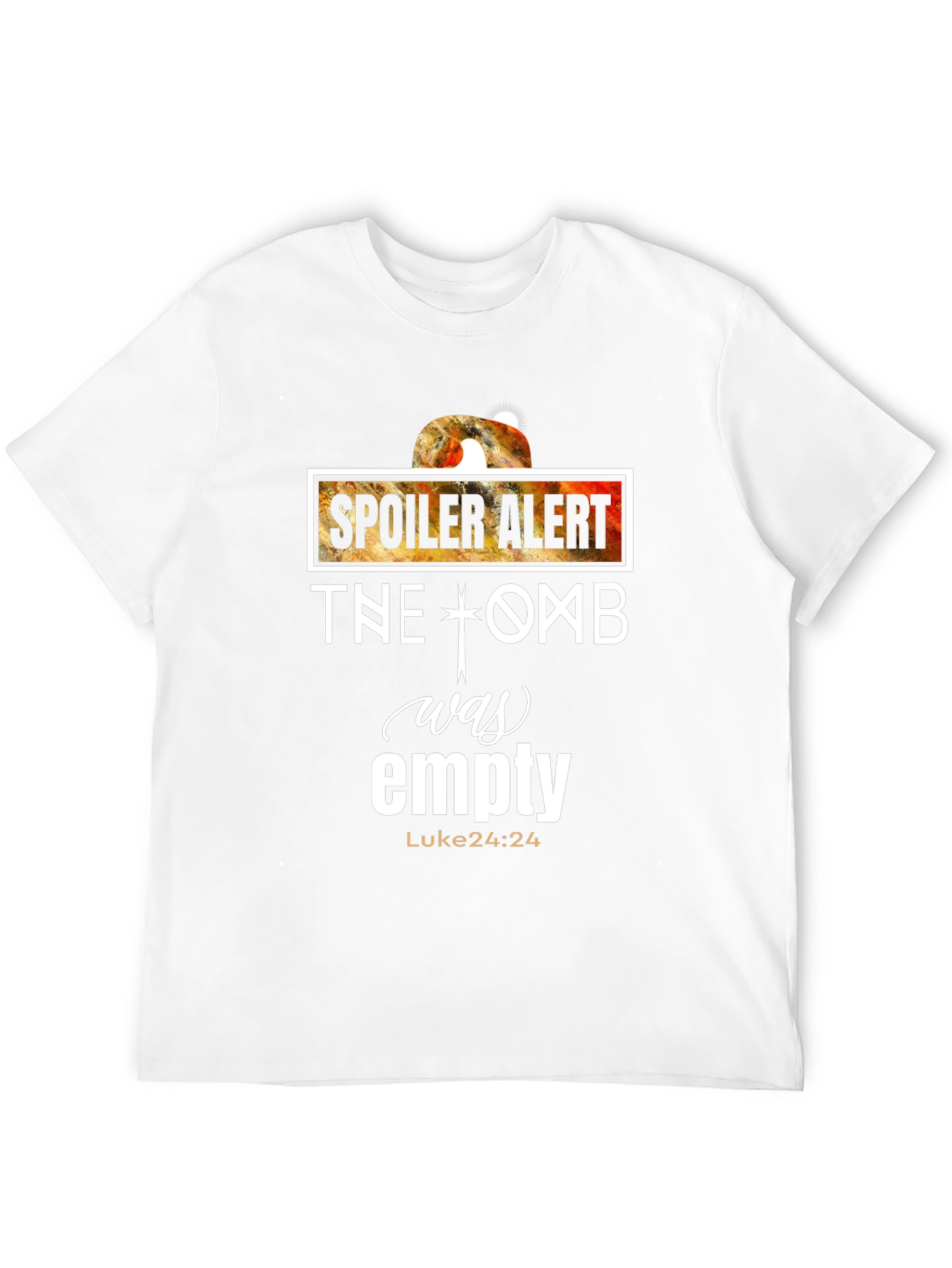 Spoiler Alert Tomb Empty Luke 24:24 T-Shirt
