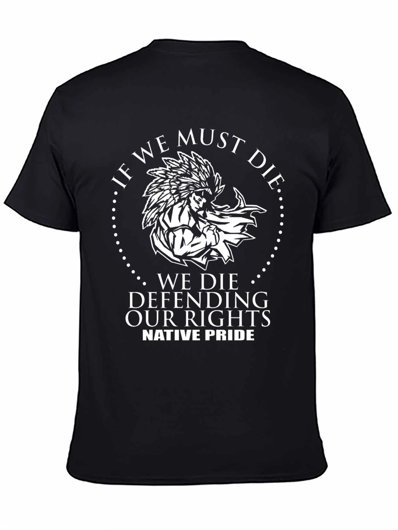 Native Pride T-Shirt - Defending Our Rights