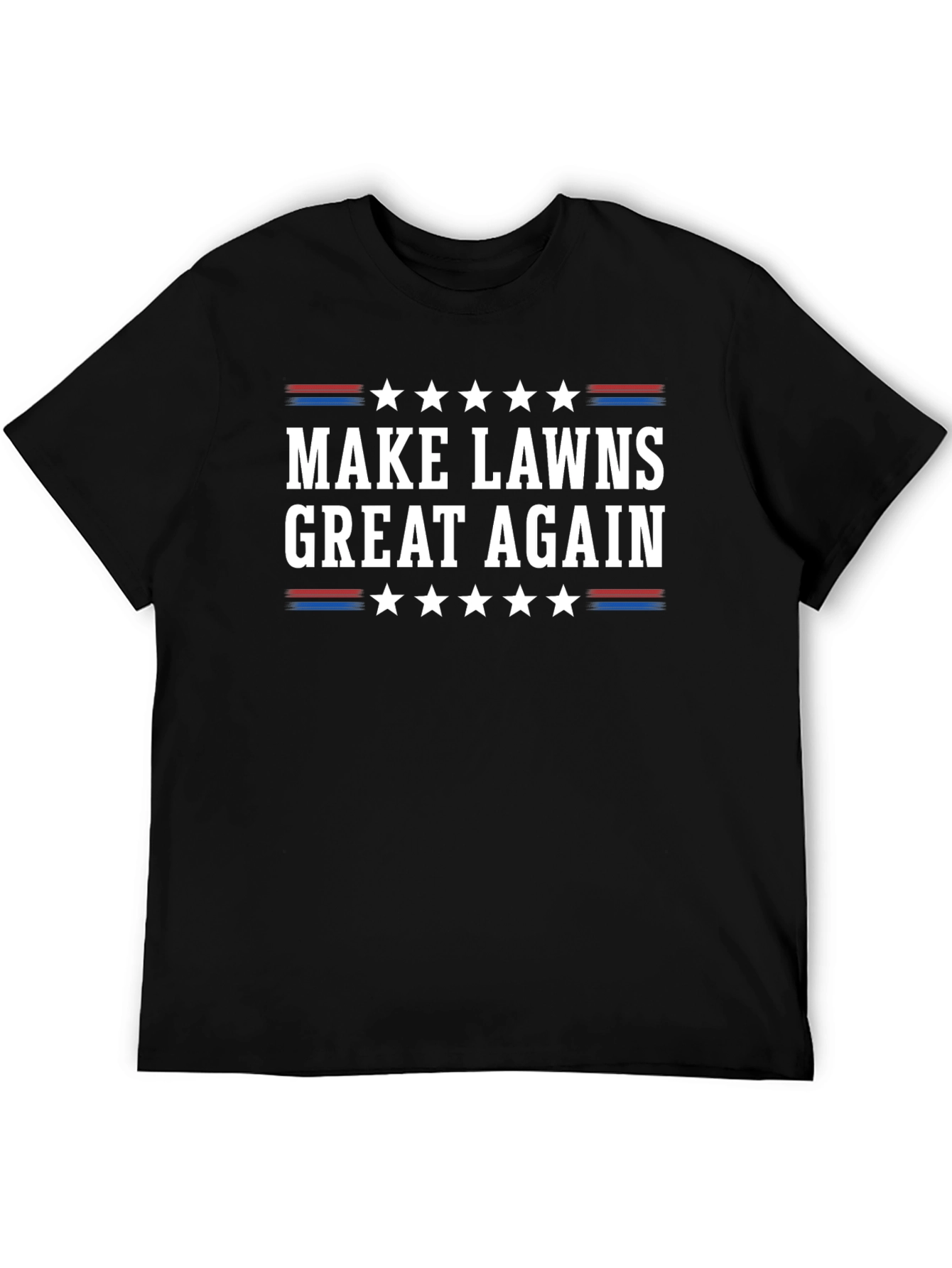 Make Lawns Great Again T-Shirt