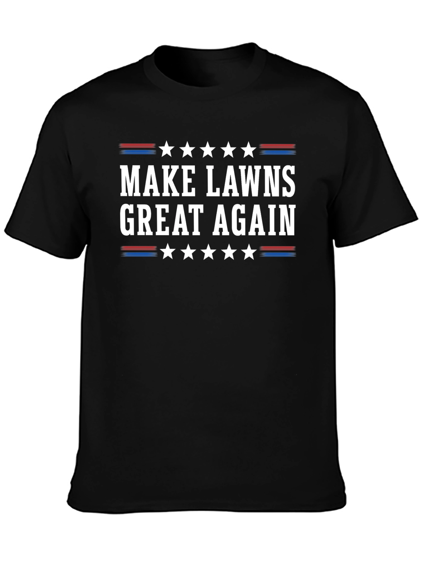 Make Lawns Great Again T-Shirt