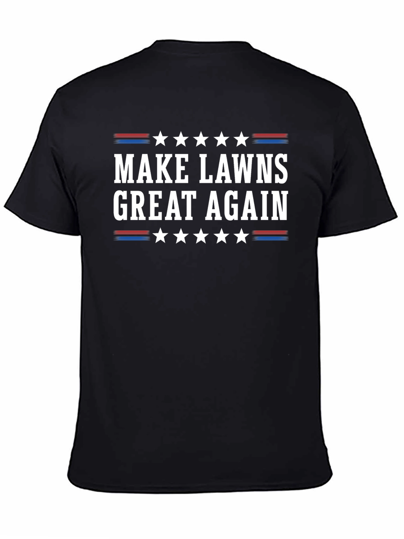 Make Lawns Great Again T-Shirt