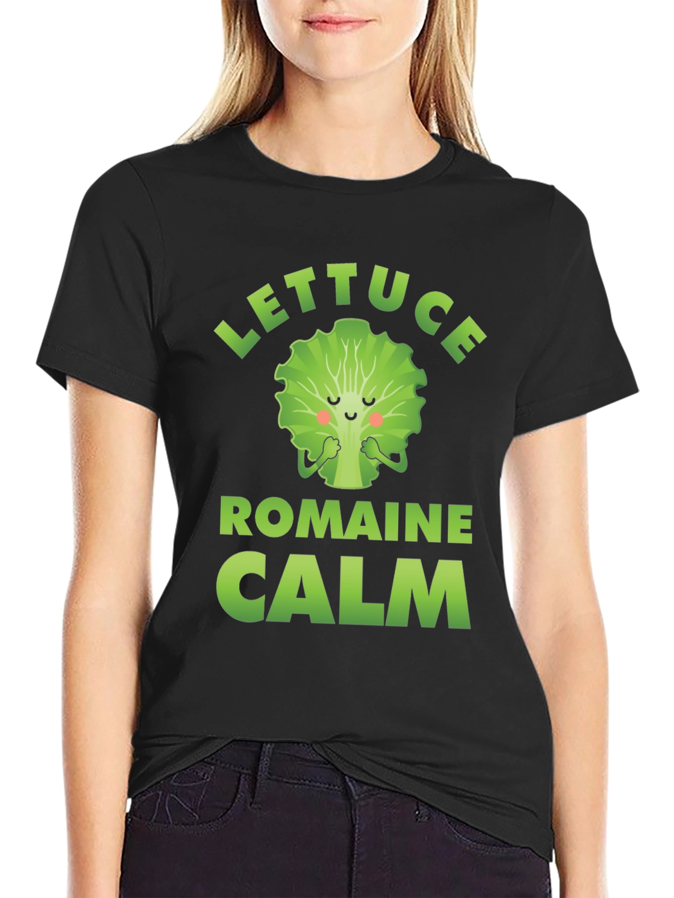 Lettuce Romaine Calm T-Shirt Funny Vegan Tee